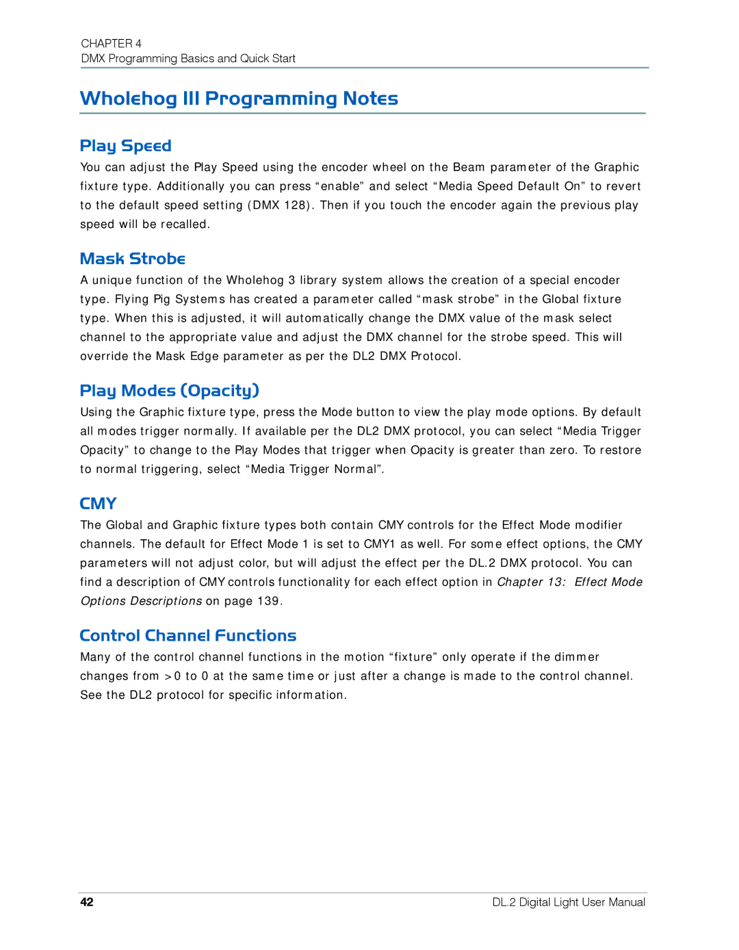 High End Systems DL.2 user manual Wholehog III Programming Notes, Play Speed, Mask Strobe, Play Modes Opacity 