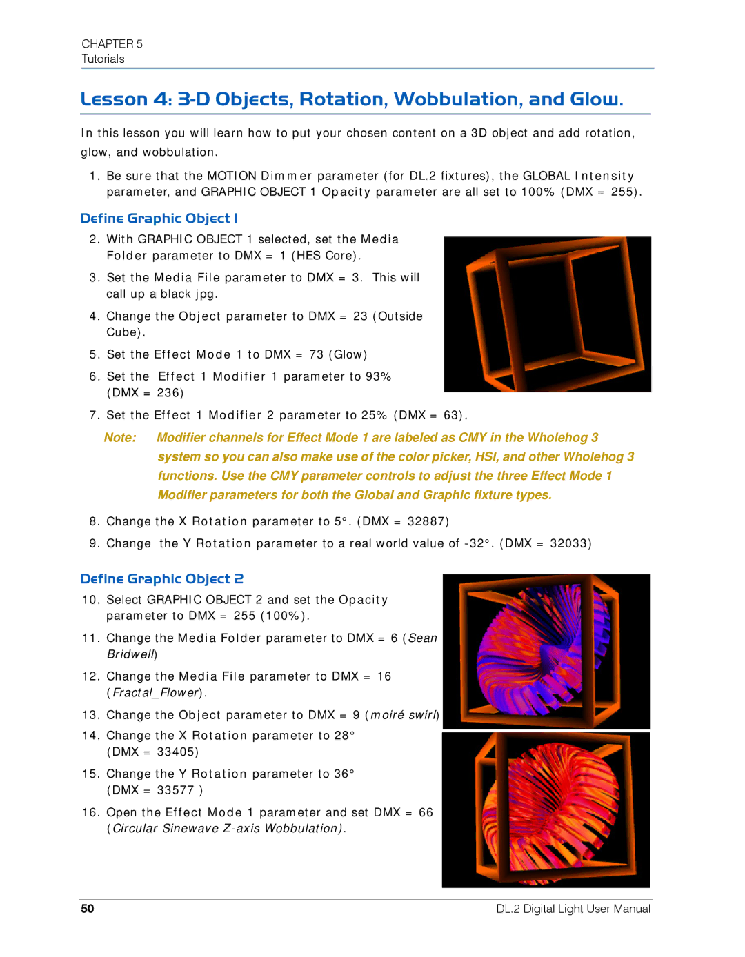 High End Systems DL.2 user manual Lesson 4 3-D Objects, Rotation, Wobbulation, and Glow 