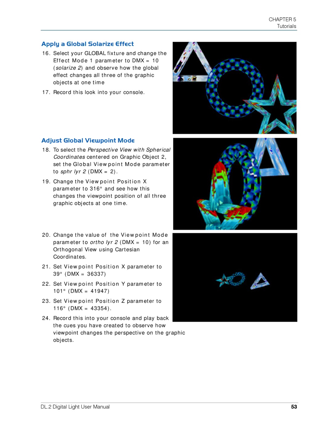 High End Systems DL.2 user manual Apply a Global Solarize Effect, Adjust Global Viewpoint Mode 