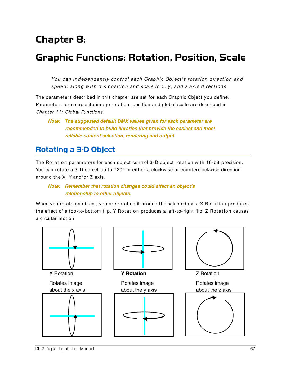 High End Systems DL.2 user manual Chapter Graphic Functions Rotation, Position, Scale, Rotating a 3-D Object 