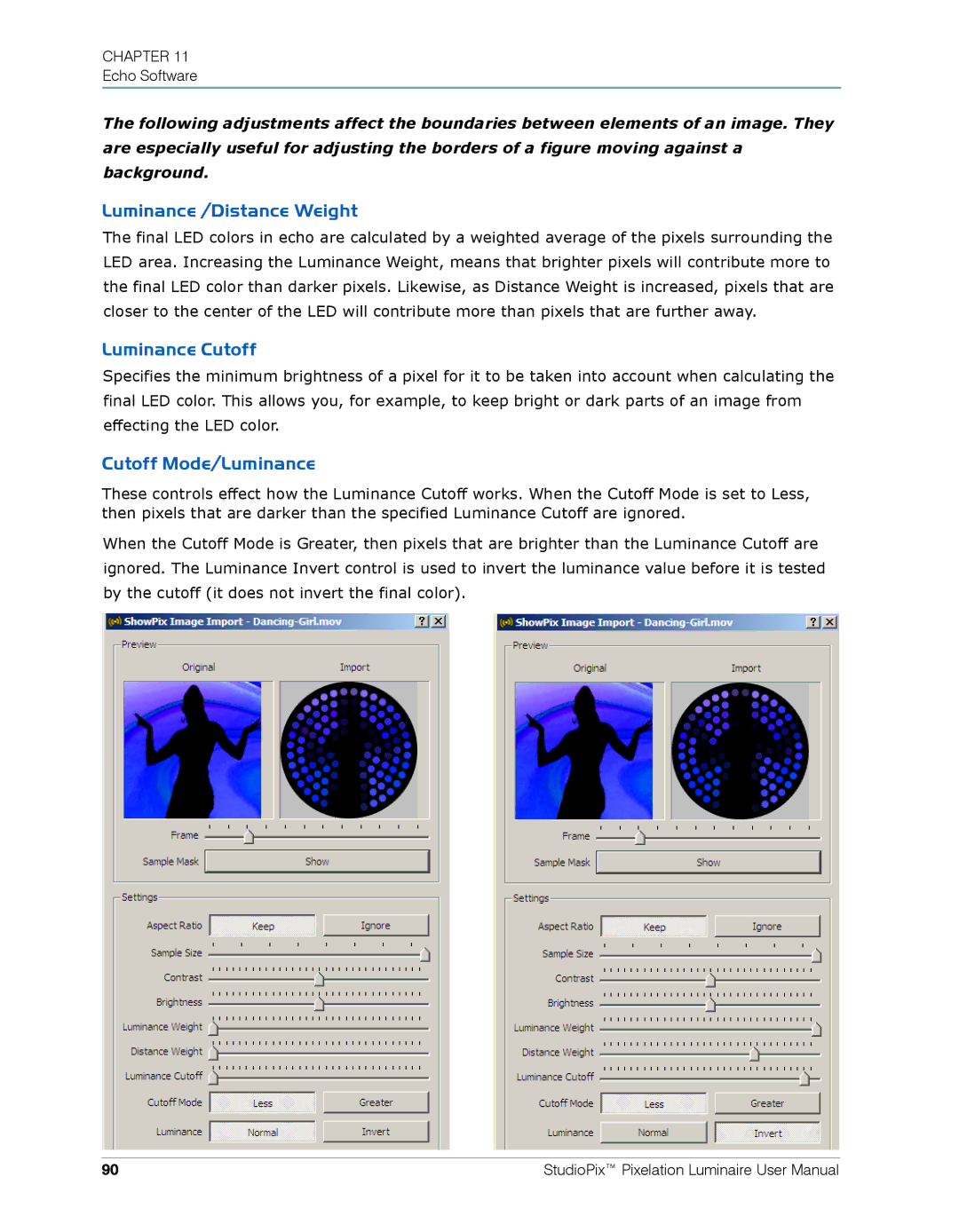 High End Systems Pixelation Luminaire user manual Luminance /Distance Weight, Luminance Cutoff, Cutoff Mode/Luminance 