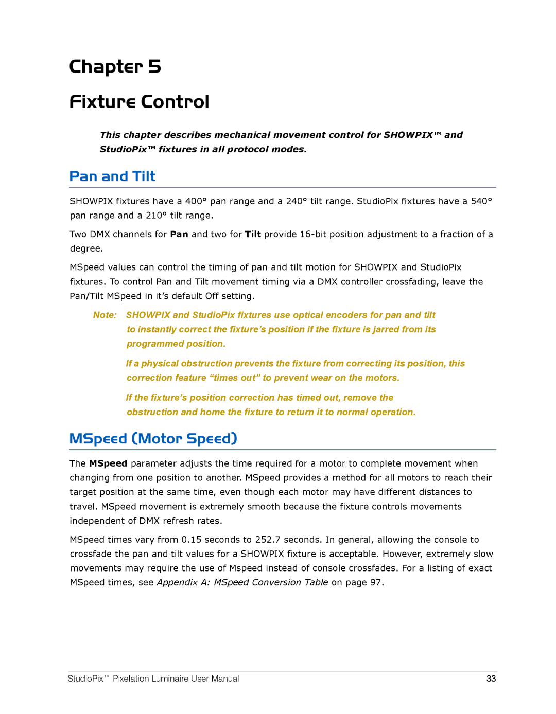 High End Systems Pixelation Luminaire user manual Chapter Fixture Control, Pan and Tilt, MSpeed Motor Speed 