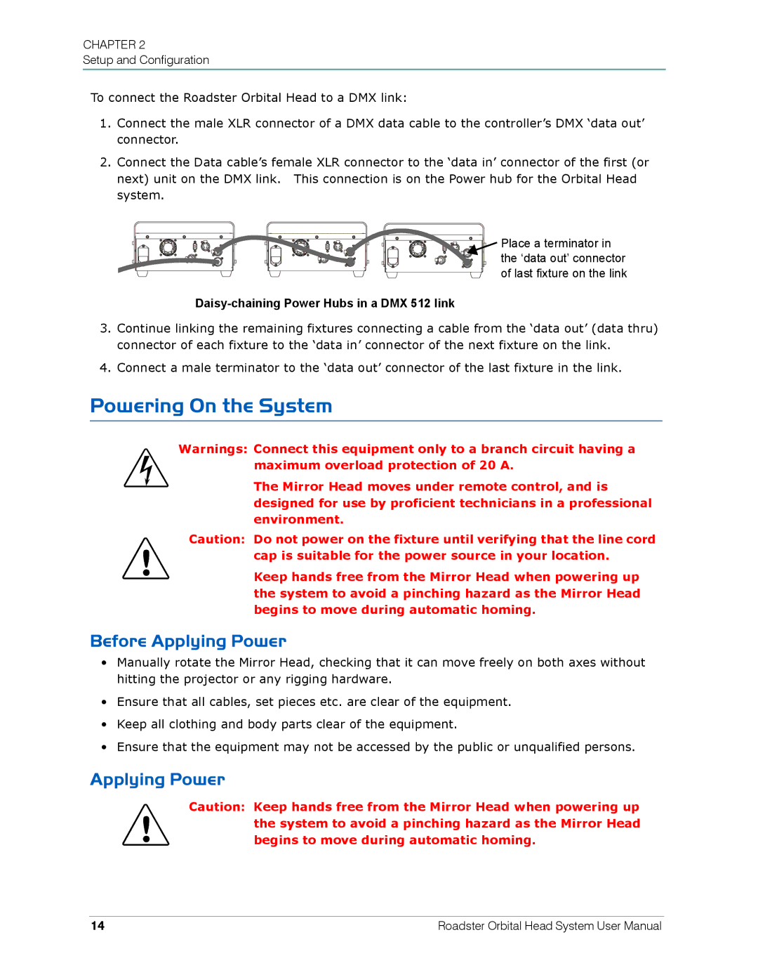 High End Systems Roadster Orbital Head System user manual Powering On the System, Before Applying Power 