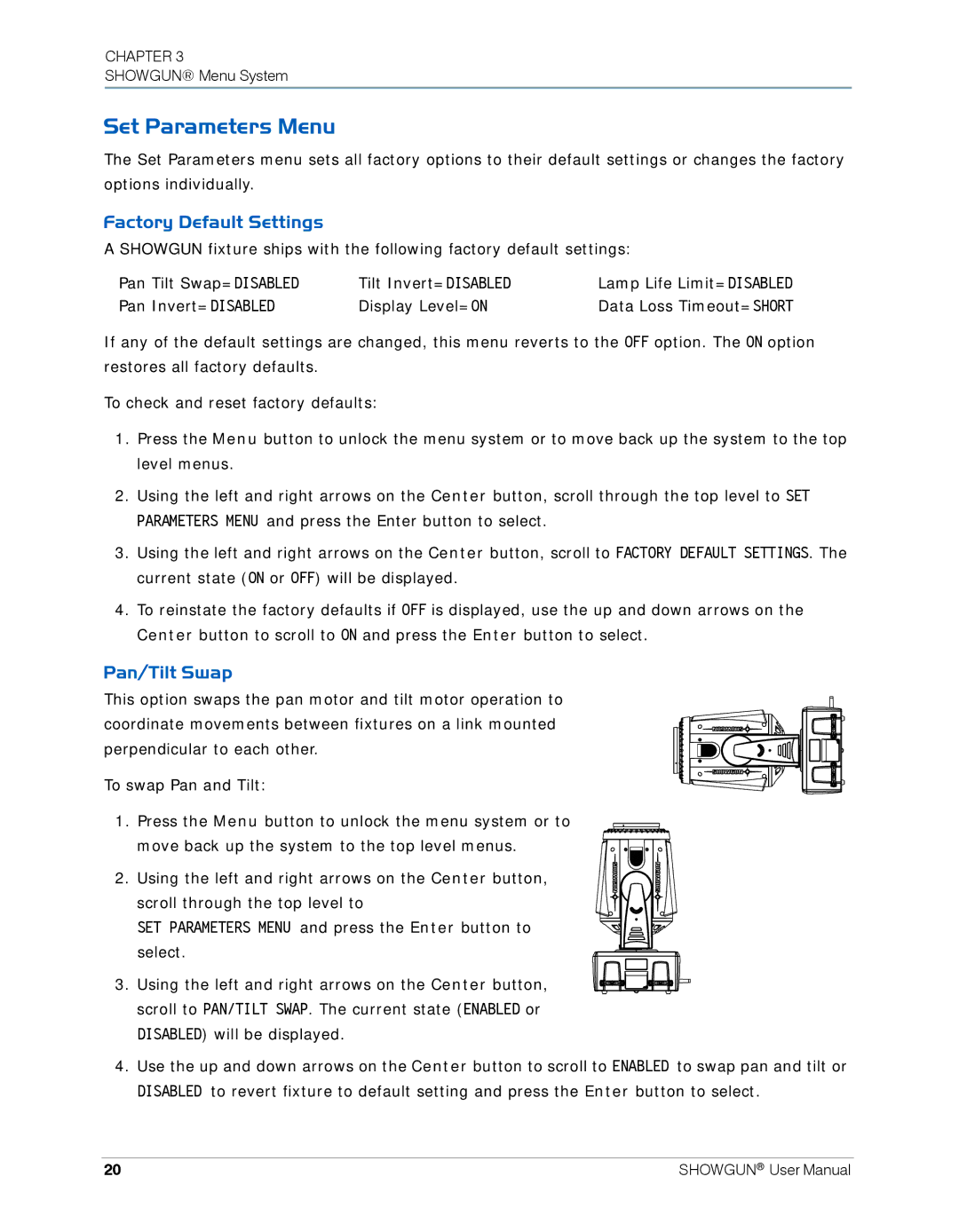 High End Systems SHOWGUN user manual Set Parameters Menu, Factory Default Settings, Pan/Tilt Swap 