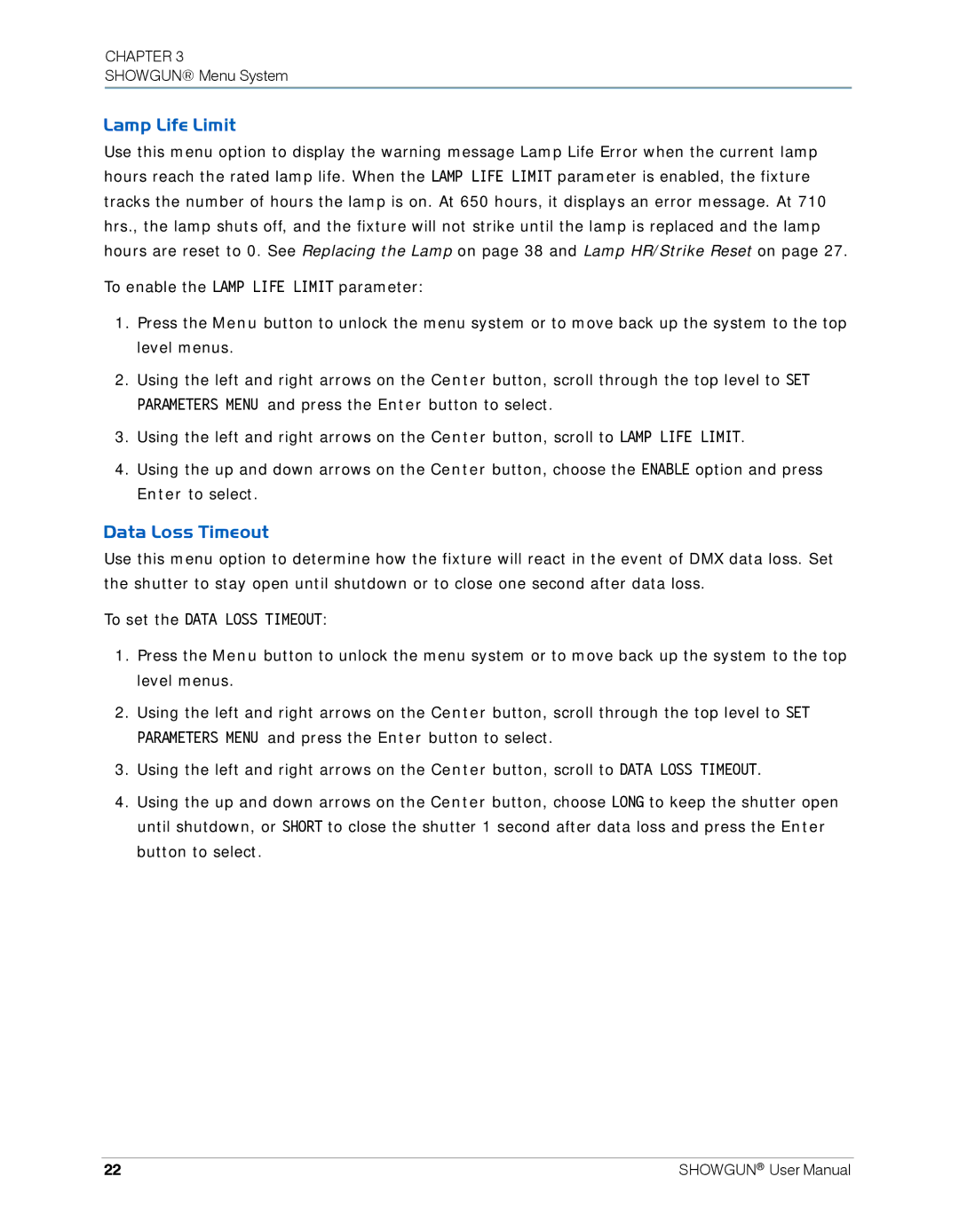High End Systems SHOWGUN user manual Lamp Life Limit, Data Loss Timeout 