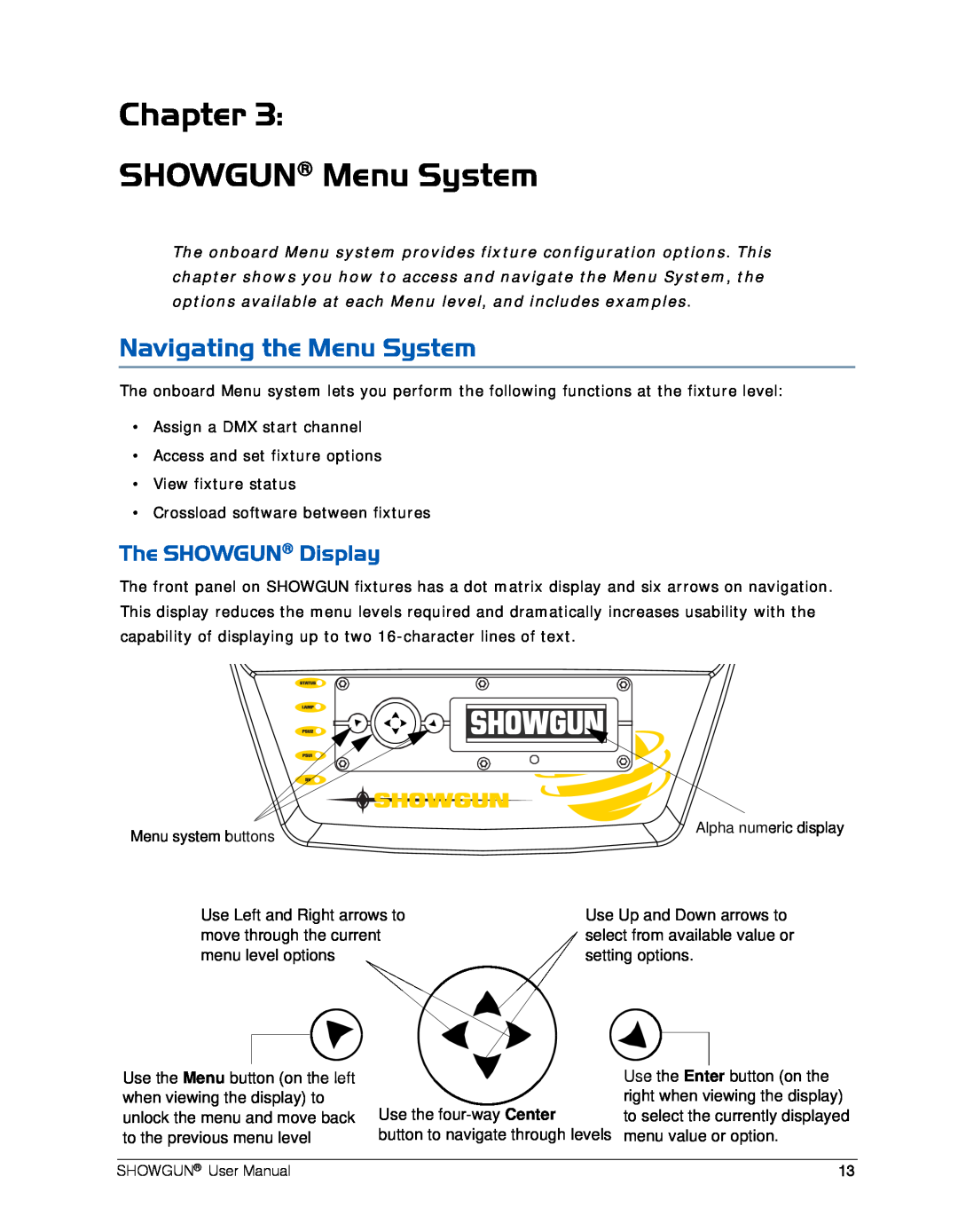 High End Systems user manual Chapter SHOWGUN Menu System, Navigating the Menu System, The SHOWGUN Display 
