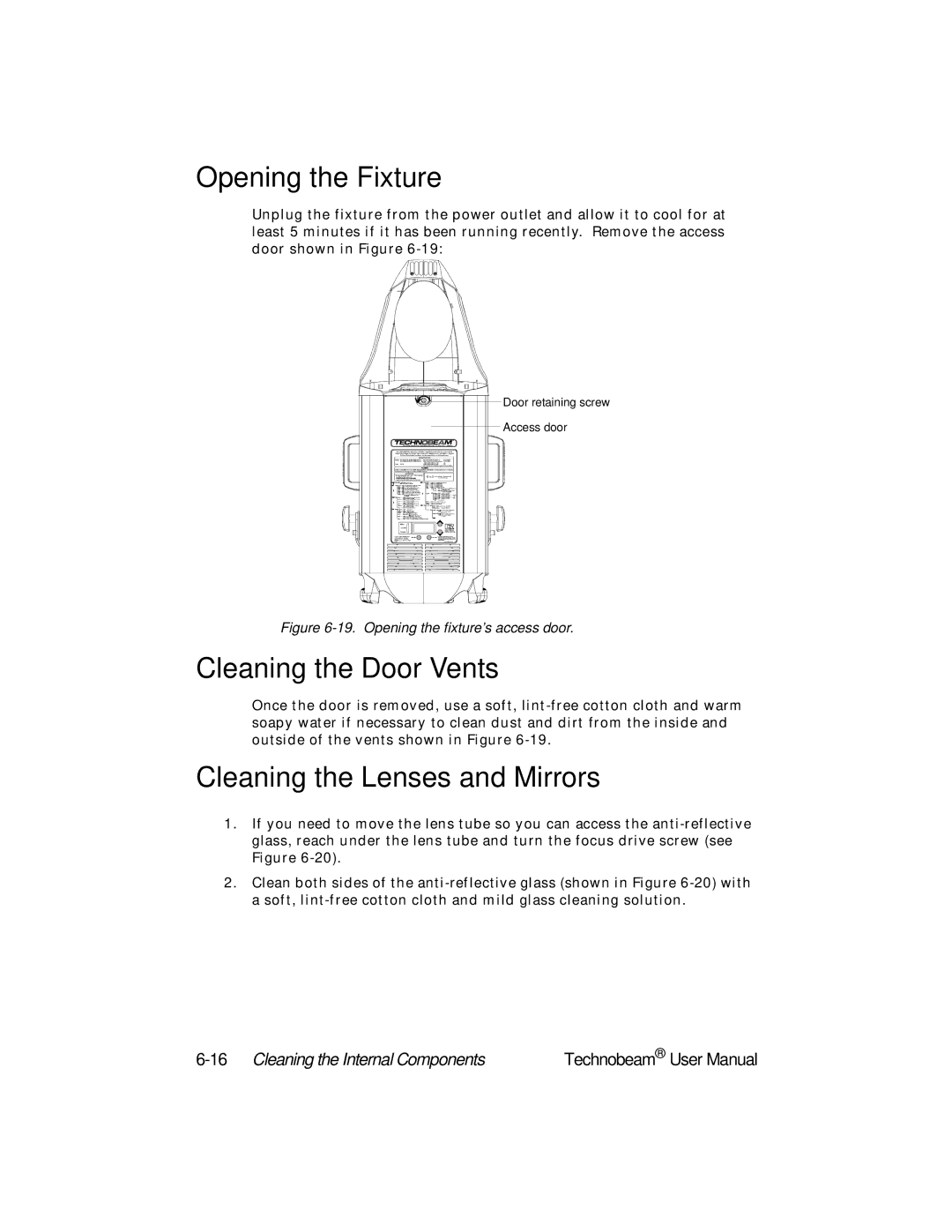 High End Systems Technobeam manual Opening the Fixture, Cleaning the Door Vents, Cleaning the Lenses and Mirrors 