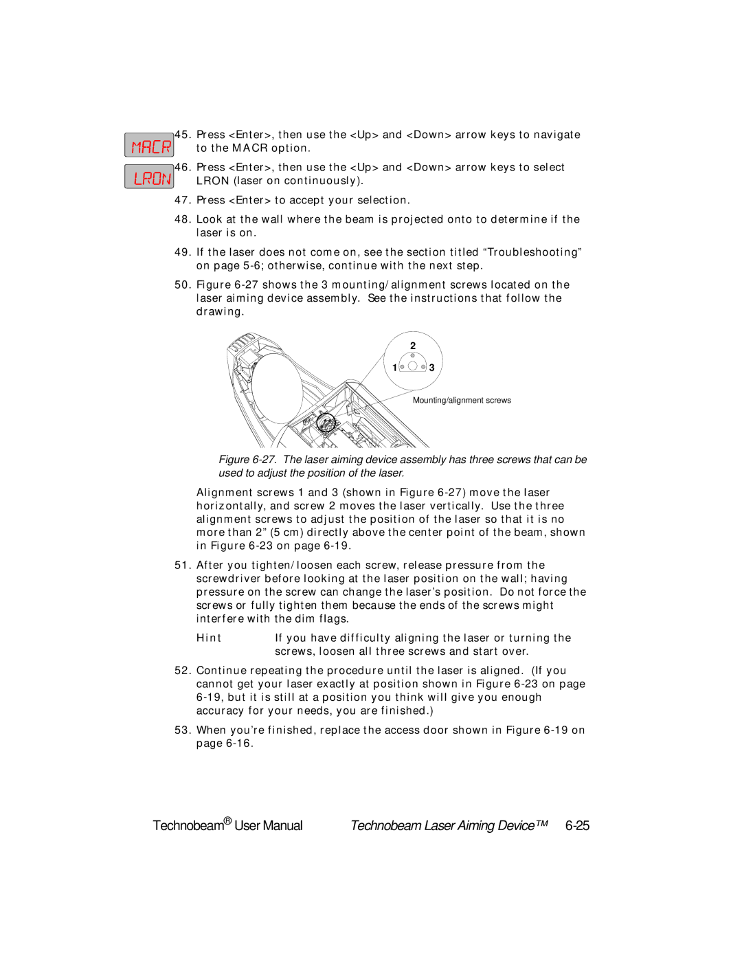 High End Systems Technobeam manual If you have difficulty aligning the laser or turning 