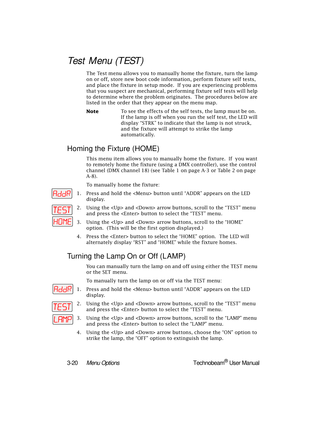 High End Systems Technobeam manual Test Menu Test, Homing the Fixture Home, Turning the Lamp On or Off Lamp, 20Menu Options 