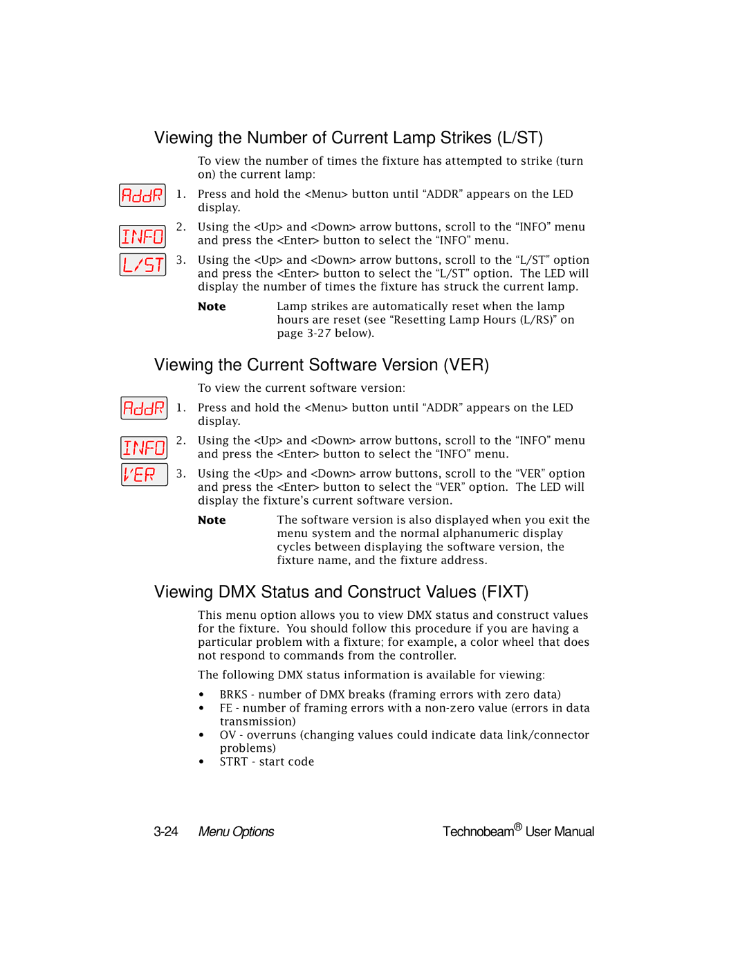 High End Systems Technobeam Viewing the Number of Current Lamp Strikes L/ST, Viewing the Current Software Version VER 