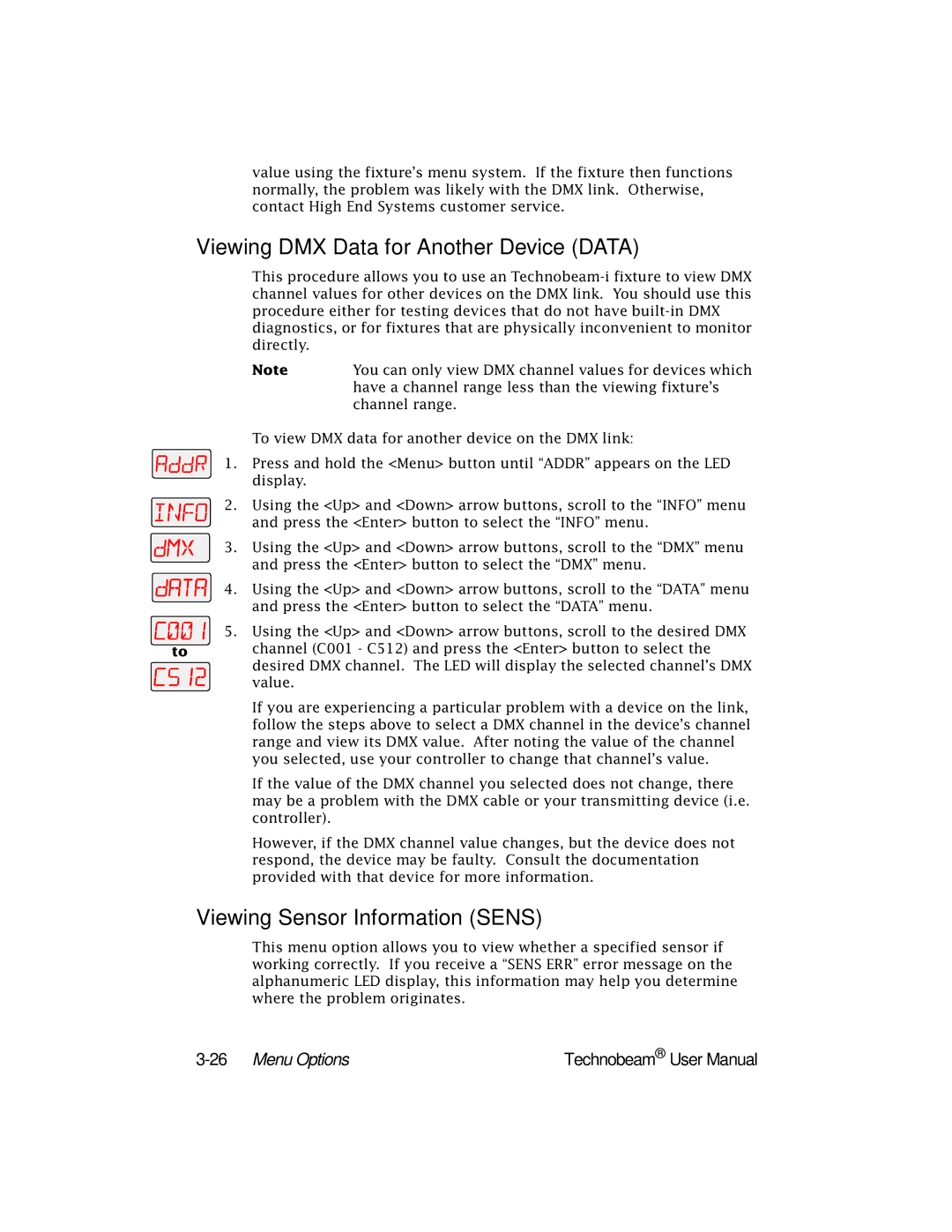 High End Systems Technobeam Viewing DMX Data for Another Device Data, Viewing Sensor Information Sens, 26Menu Options 