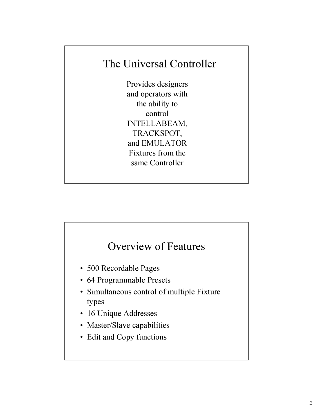 High End Systems Universal Controller manual Overview of Features 