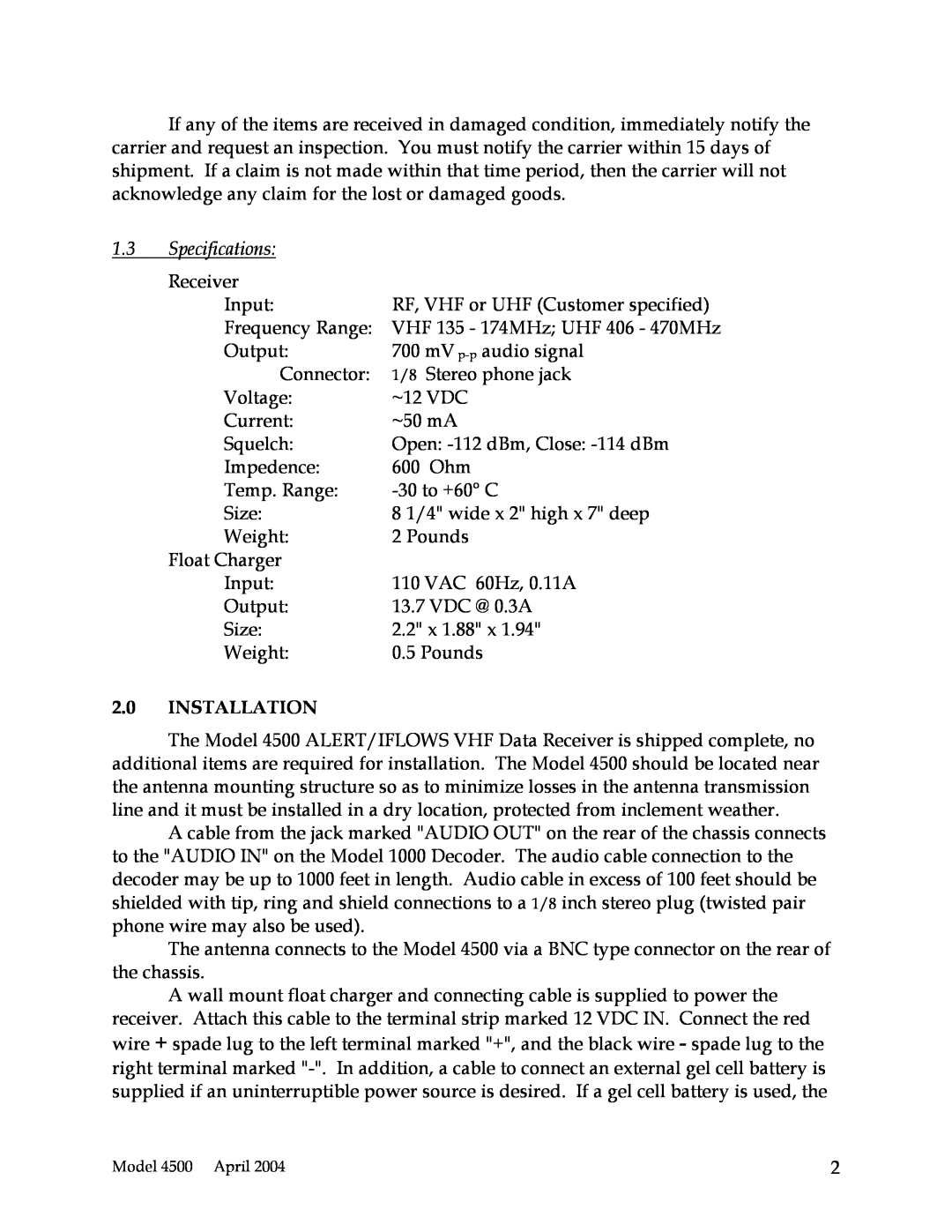 High Sierra 4500, Alert/IFlows VHF Data Receiver instruction manual Specifications, 2.0INSTALLATION 