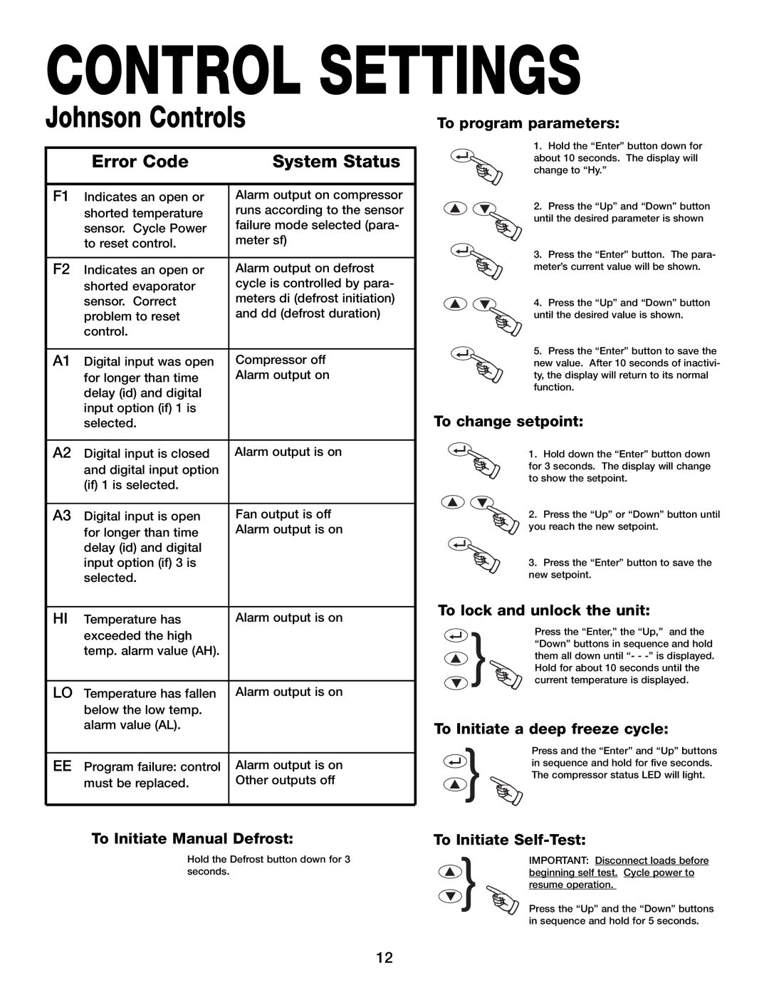 Hill Phoenix 05DMA To Initiate Manual Defrost, To program parameters, To change setpoint, To lock and unlock the unit 