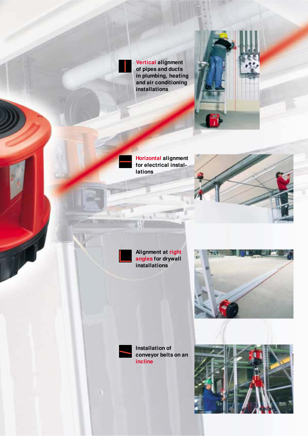 Hilti PR 16 manual Installation of conveyor belts on an incline, Alignment at right angles for drywall installations 