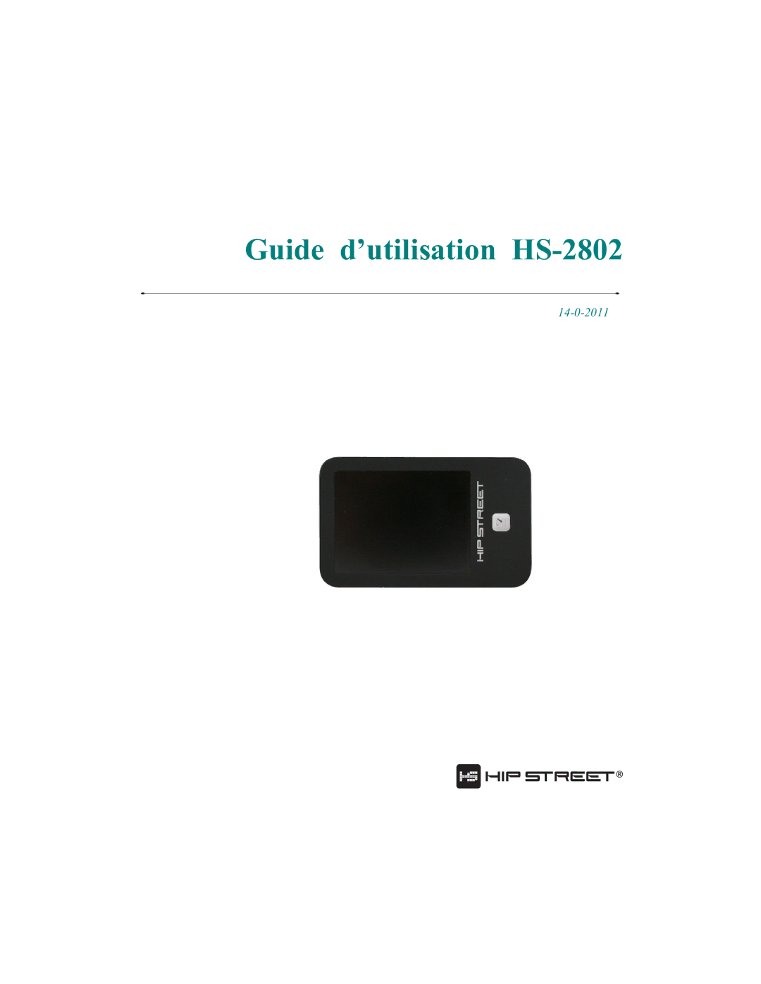 Hip Street user manual Guide D’UTILISATION HS-2802 