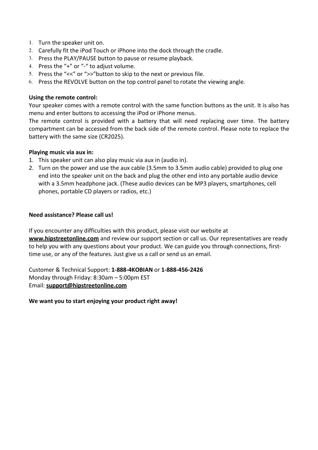 Hip Street HS-IPSP1001 instruction manual Using the remote control, Playing music via aux, Need assistance? Please call us 