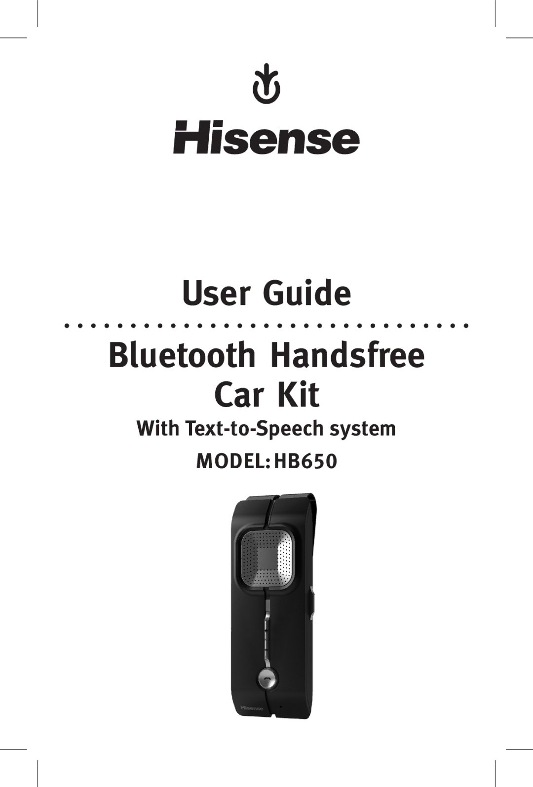 Hisense Group HB650 manual User Guide Bluetooth Handsfree Car Kit 