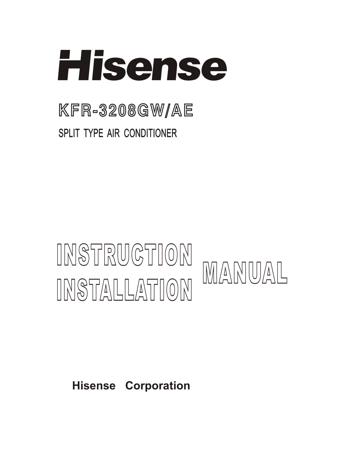 Hisense Group KFR-3208GW instruction manual Instruction Manual Installation 