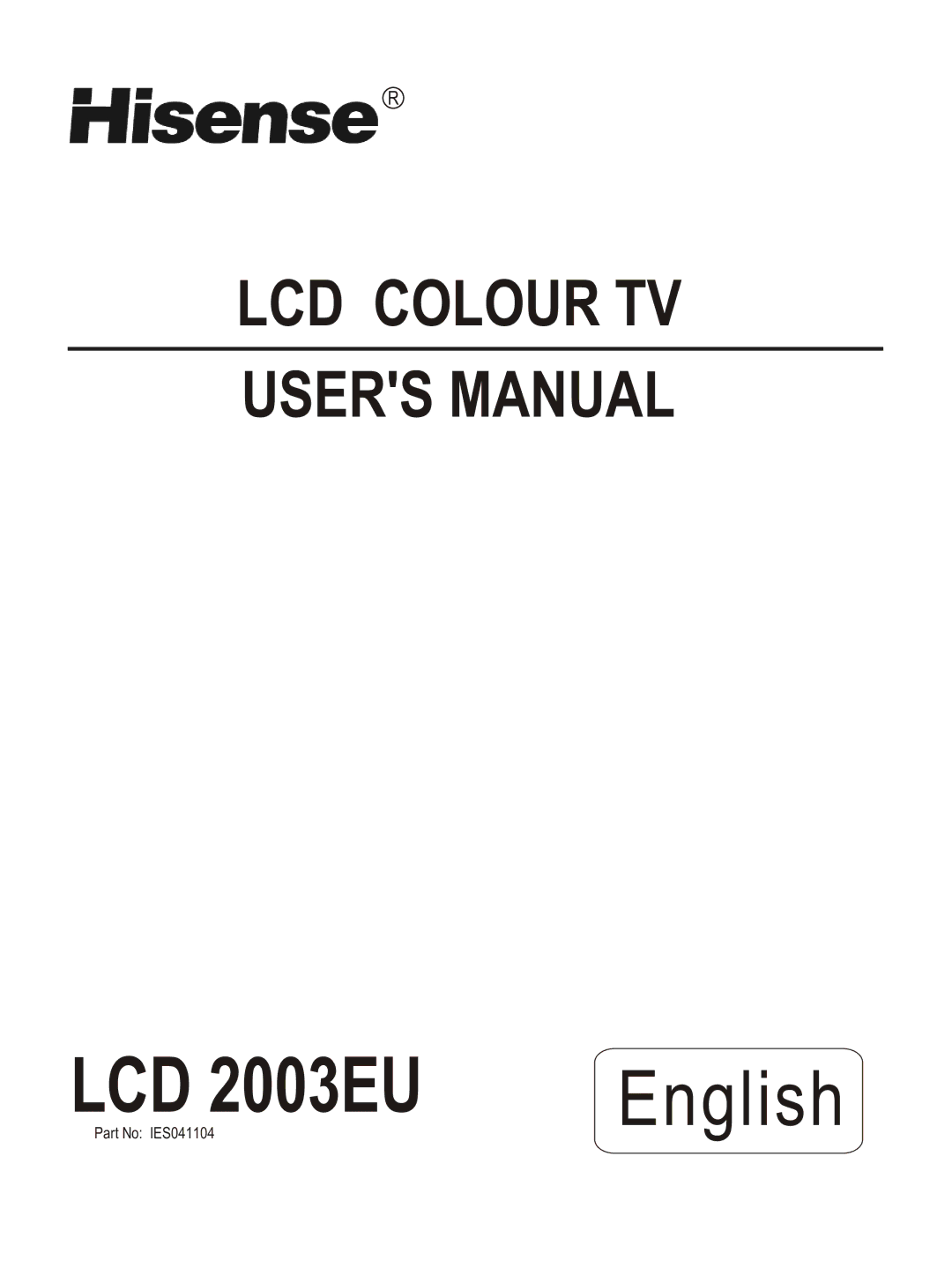 Hisense Group LCD COLOUR TV user manual LCD 2003EU English 