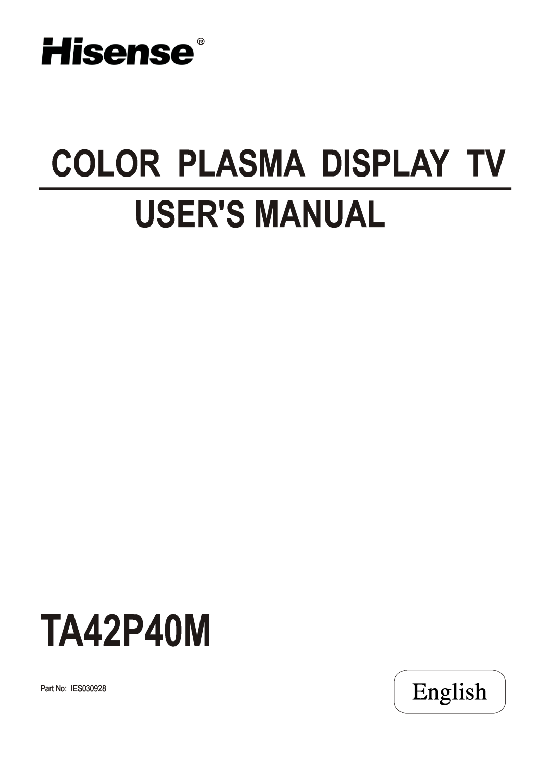 Hisense Group TA42P40M user manual Color Plasma Display Tv Users Manual 