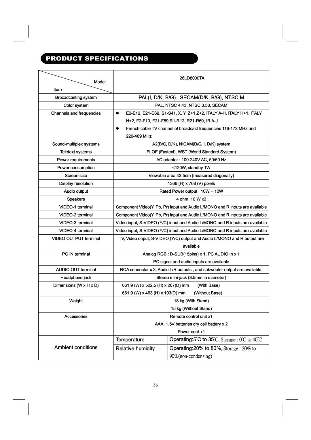Hitachi 26LD8000TA Product Specifications, Temperature, Operating5̓C to 35̓˖ʿʳ˦̇̂̅˴˺˸ʳˍʳ˃̓˖ʳ̇̂ʳˇ˃̓˖, Relative humidity 