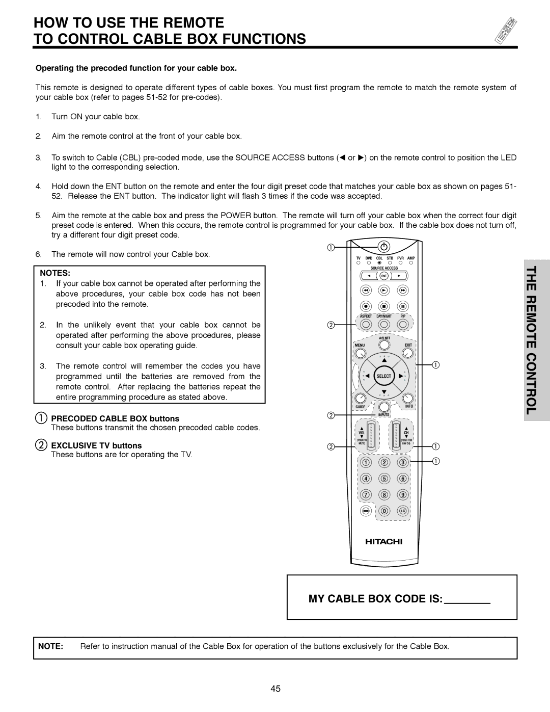 Hitachi 32HLX61 HOW to USE the Remote To Control Cable BOX Functions, Operating the precoded function for your cable box 