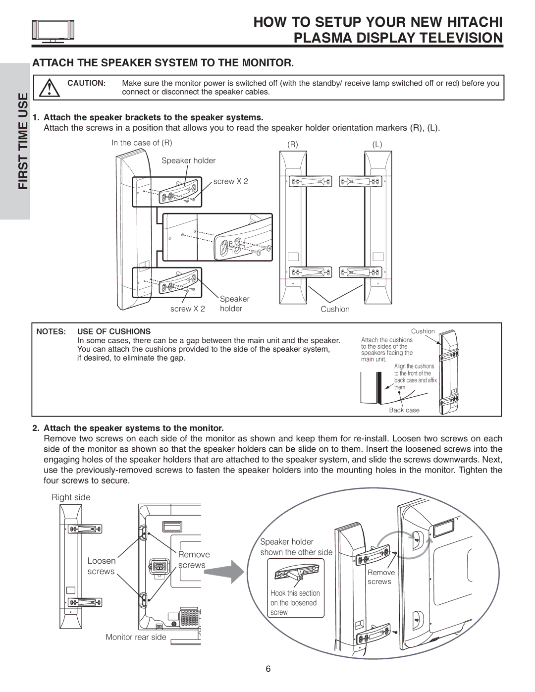 Hitachi 42EDT41A Case of R Speaker holder Screw X Holder, If desired, to eliminate the gap, Monitor rear side 