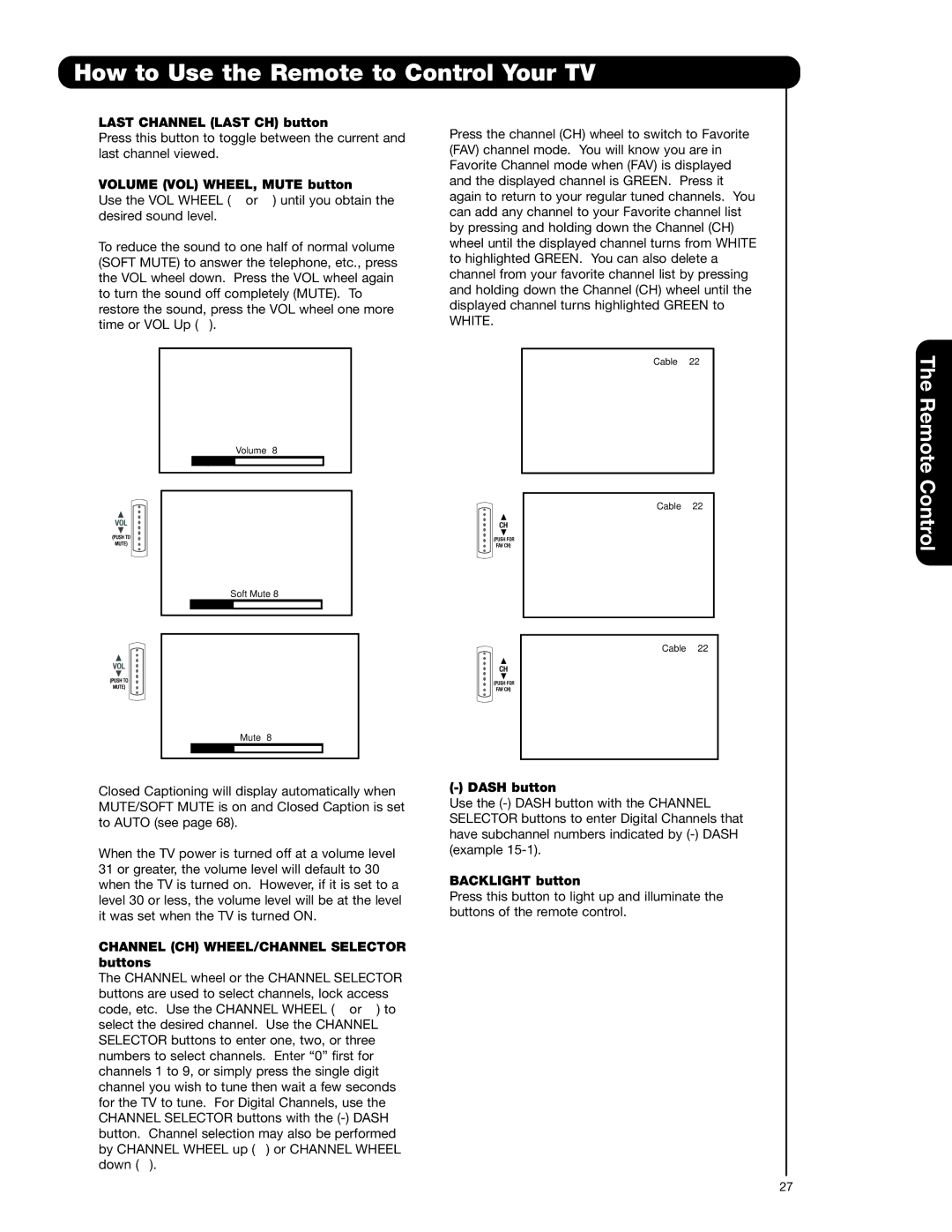 Hitachi 55HDS52 Last Channel Last CH button, Volume VOL WHEEL, Mute button, Channel CH WHEEL/CHANNEL Selector buttons 