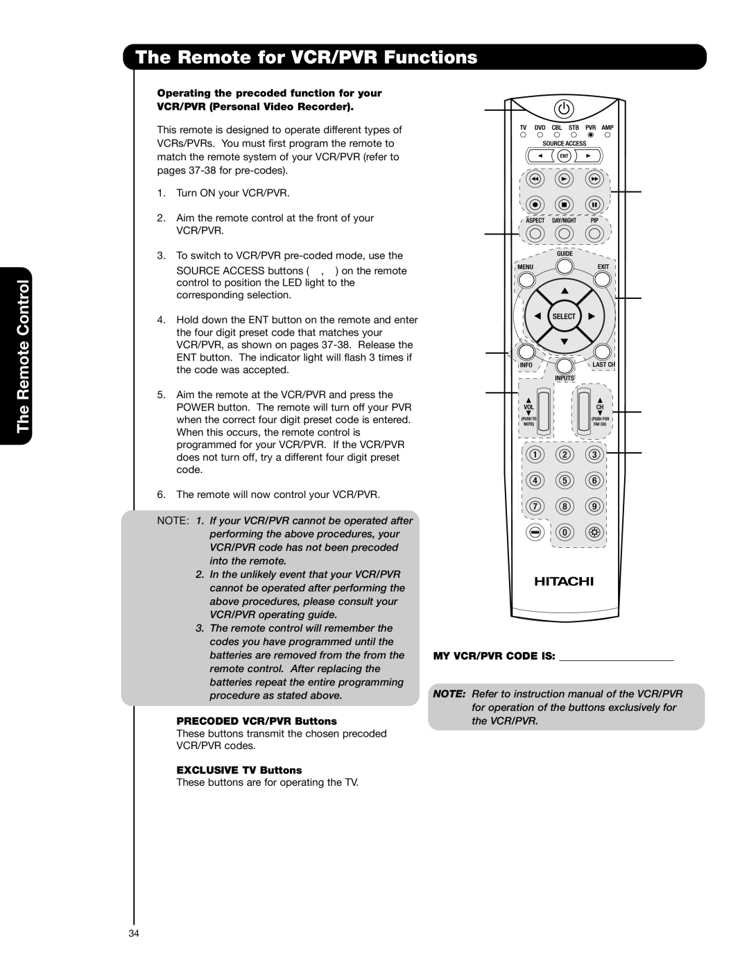 Hitachi 42HDS52A, 55HDS52 Remote for VCR/PVR Functions, Precoded VCR/PVR Buttons, MY VCR/PVR Code is 