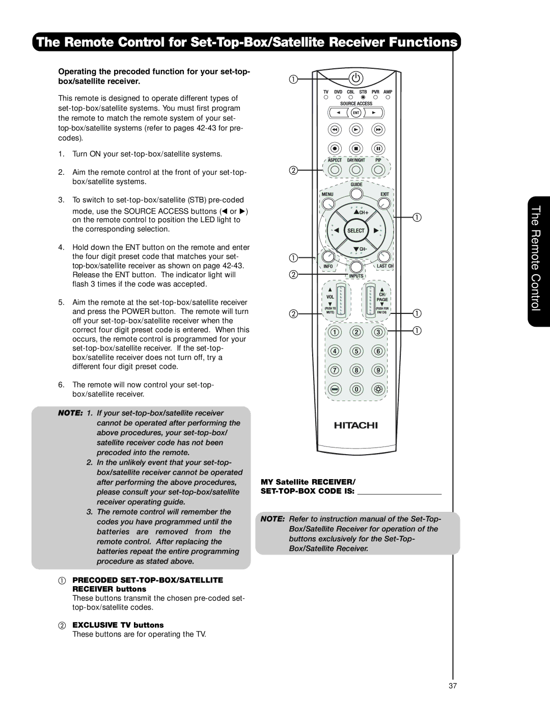 Hitachi 55HDT79 42HDX99 Remote Control for Set-Top-Box/Satellite Receiver Functions, MY Satellite Receiver 