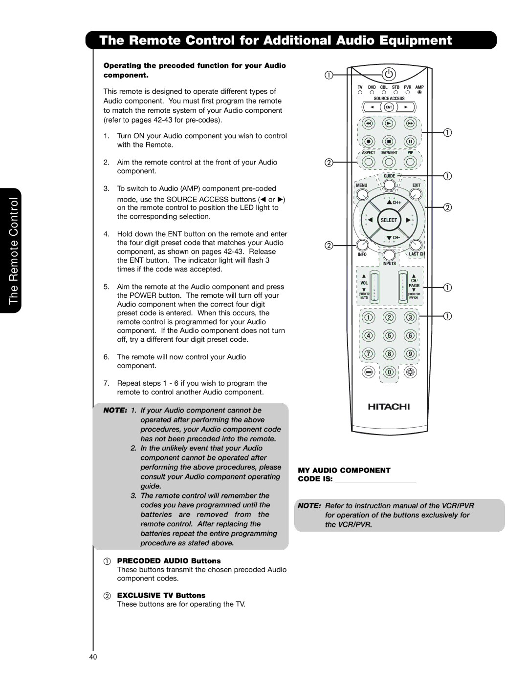 Hitachi 55HDT79 42HDX99 Remote Control for Additional Audio Equipment, MY Audio Component Code is 