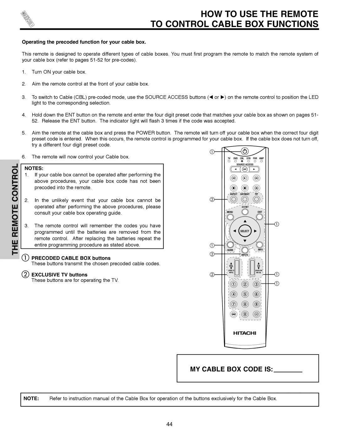 Hitachi 55HDX61A HOW to USE the Remote To Control Cable BOX Functions, Operating the precoded function for your cable box 