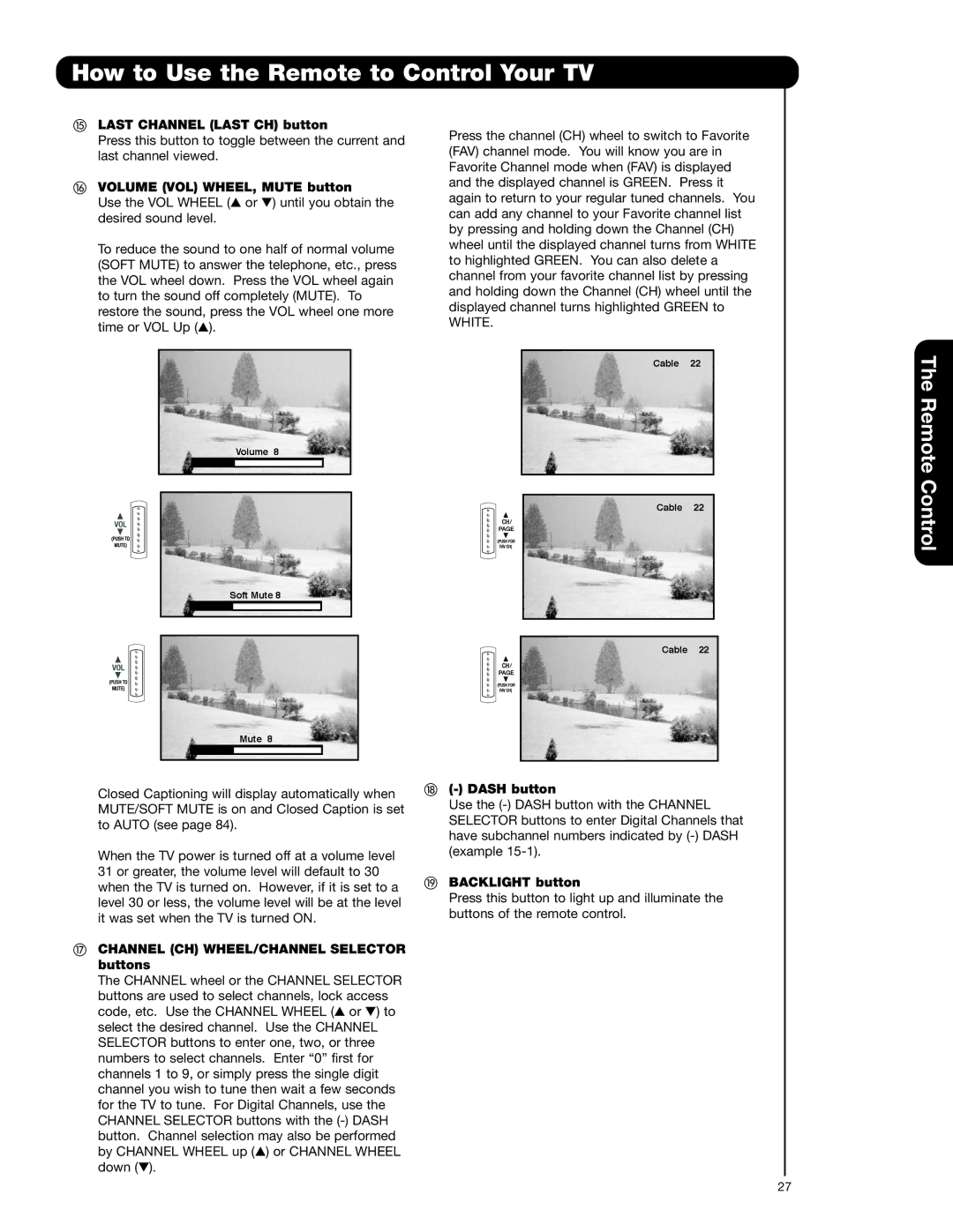 Hitachi 55VG825 Last Channel Last CH button, Volume VOL WHEEL, Mute button, Channel CH WHEEL/CHANNEL Selector buttons 