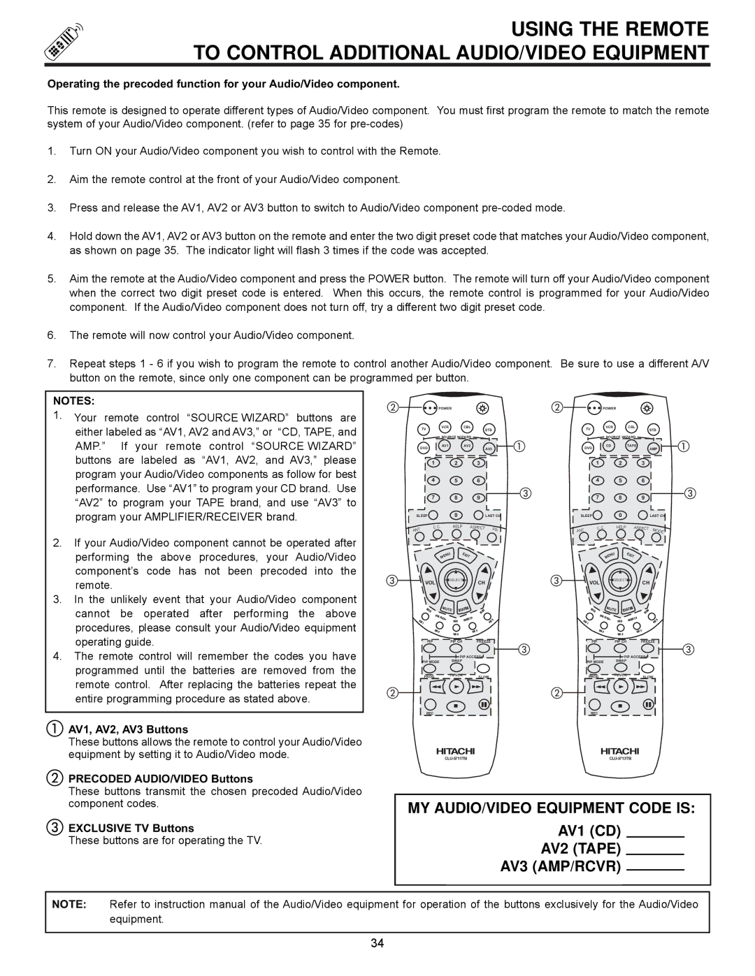 Hitachi 43UWX10B, 61UWX10B, 53SWX12B, 53SWX10B, 61SWX12B AV1, AV2, AV3 Buttons, Precoded AUDIO/VIDEO Buttons 