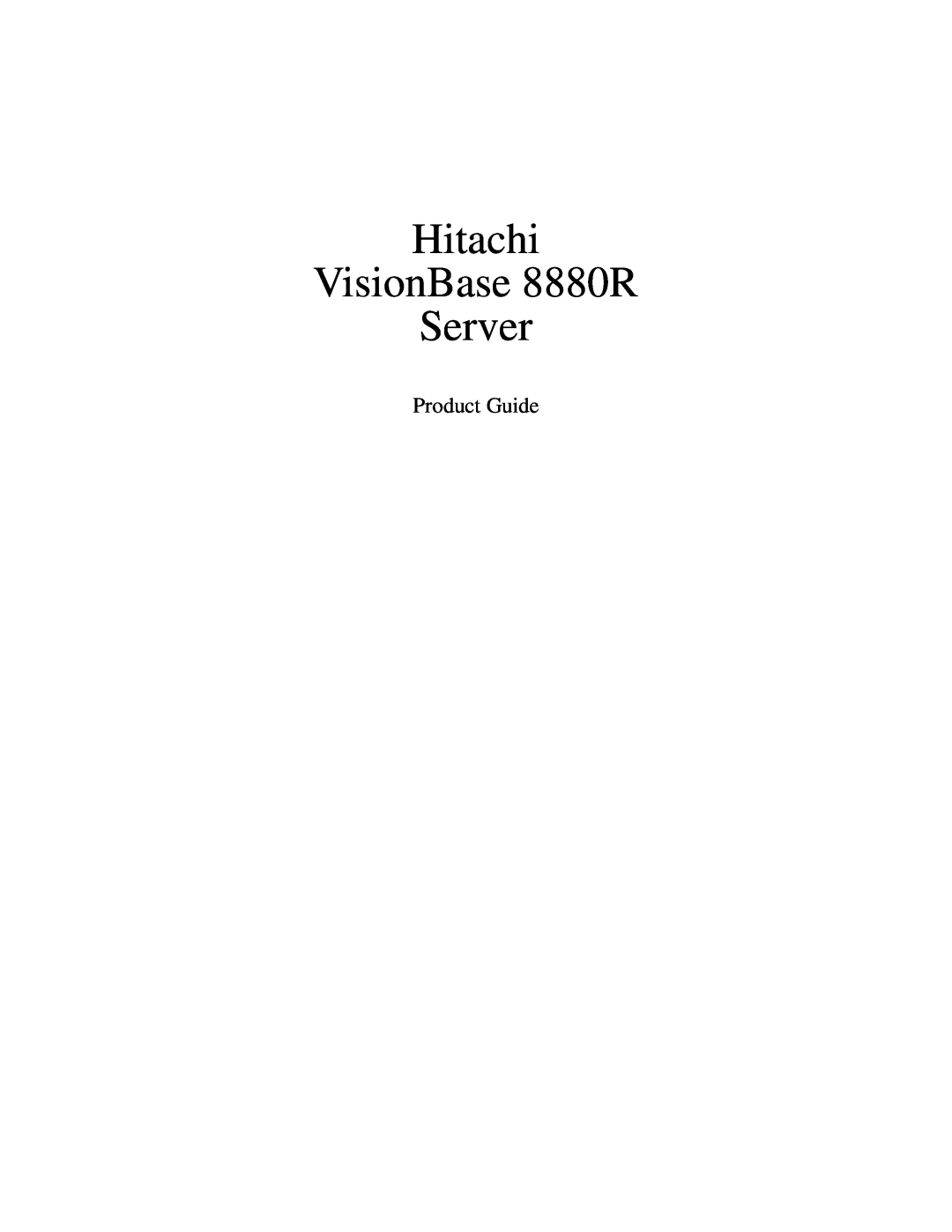 Hitachi manual Hitachi VisionBase 8880R Server, Product Guide 