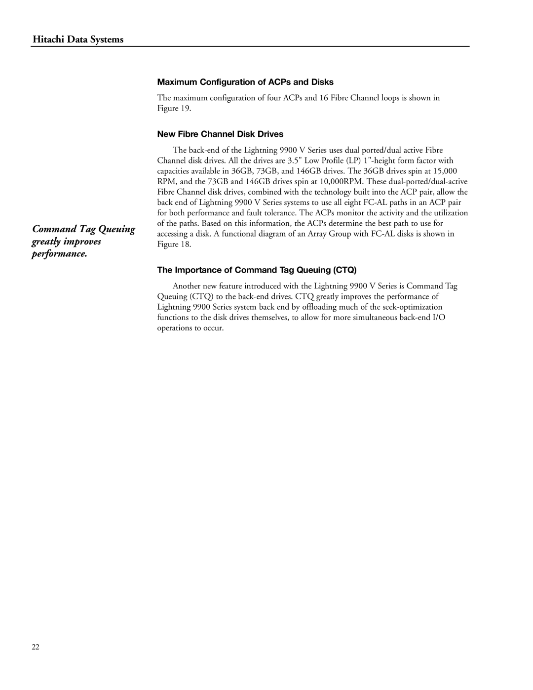 Hitachi 9900 Maximum Configuration of ACPs and Disks, New Fibre Channel Disk Drives, Importance of Command Tag Queuing CTQ 