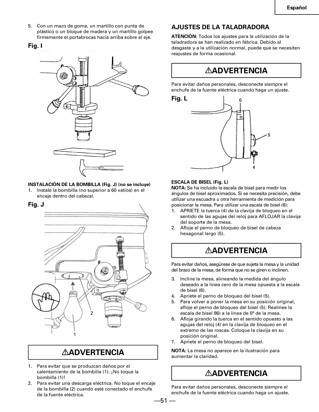 Hitachi B 16RM Ajustes DE LA Taladradora, Instalación DE LA Bombilla Fig. J no se incluye, Escala DE Bisel Fig. L 