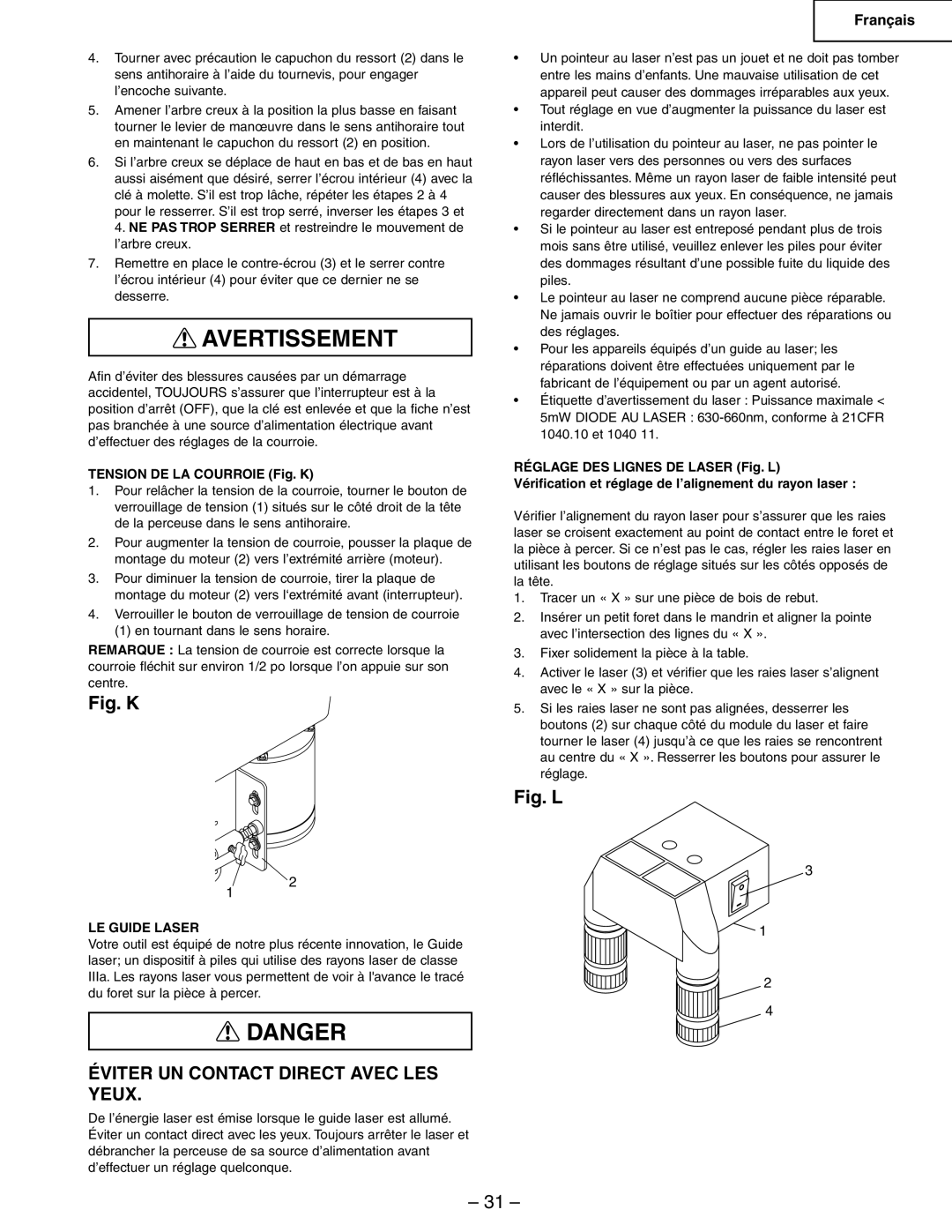 Hitachi B13F instruction manual Éviter UN Contact Direct Avec LES Yeux, Tension DE LA Courroie Fig. K, LE Guide Laser 