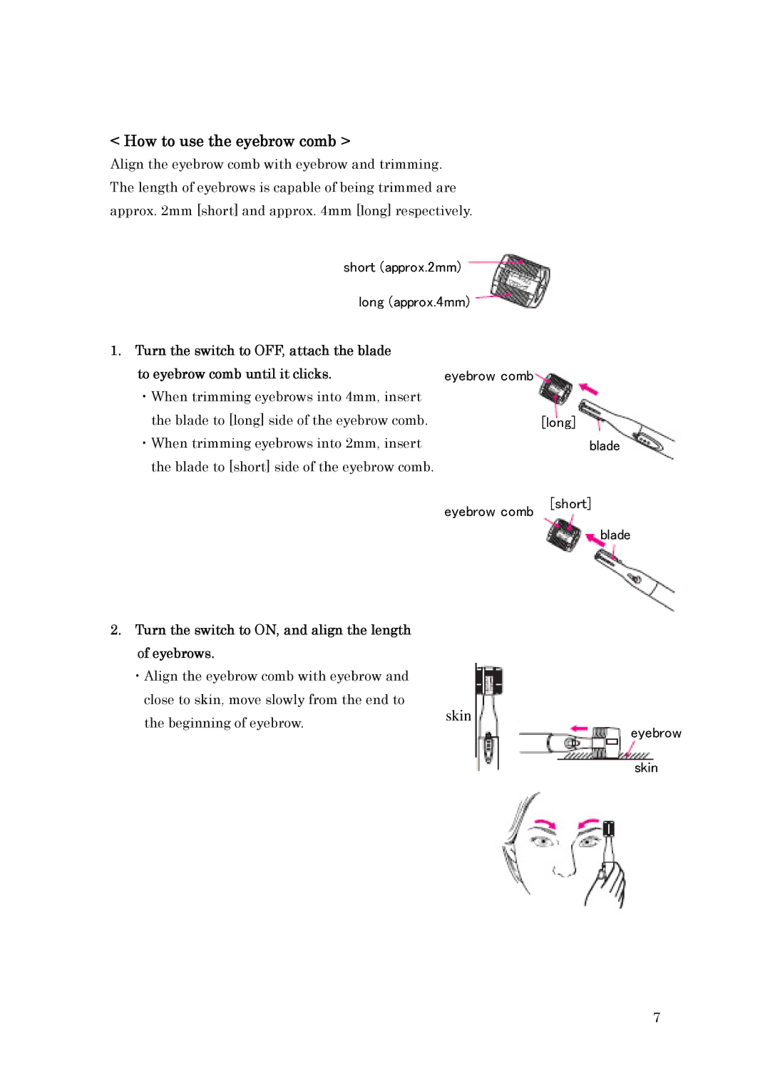 Hitachi BM-530 user manual How to use the eyebrow comb, When trimming eyebrows into 2mm, insert, Eyebrows 