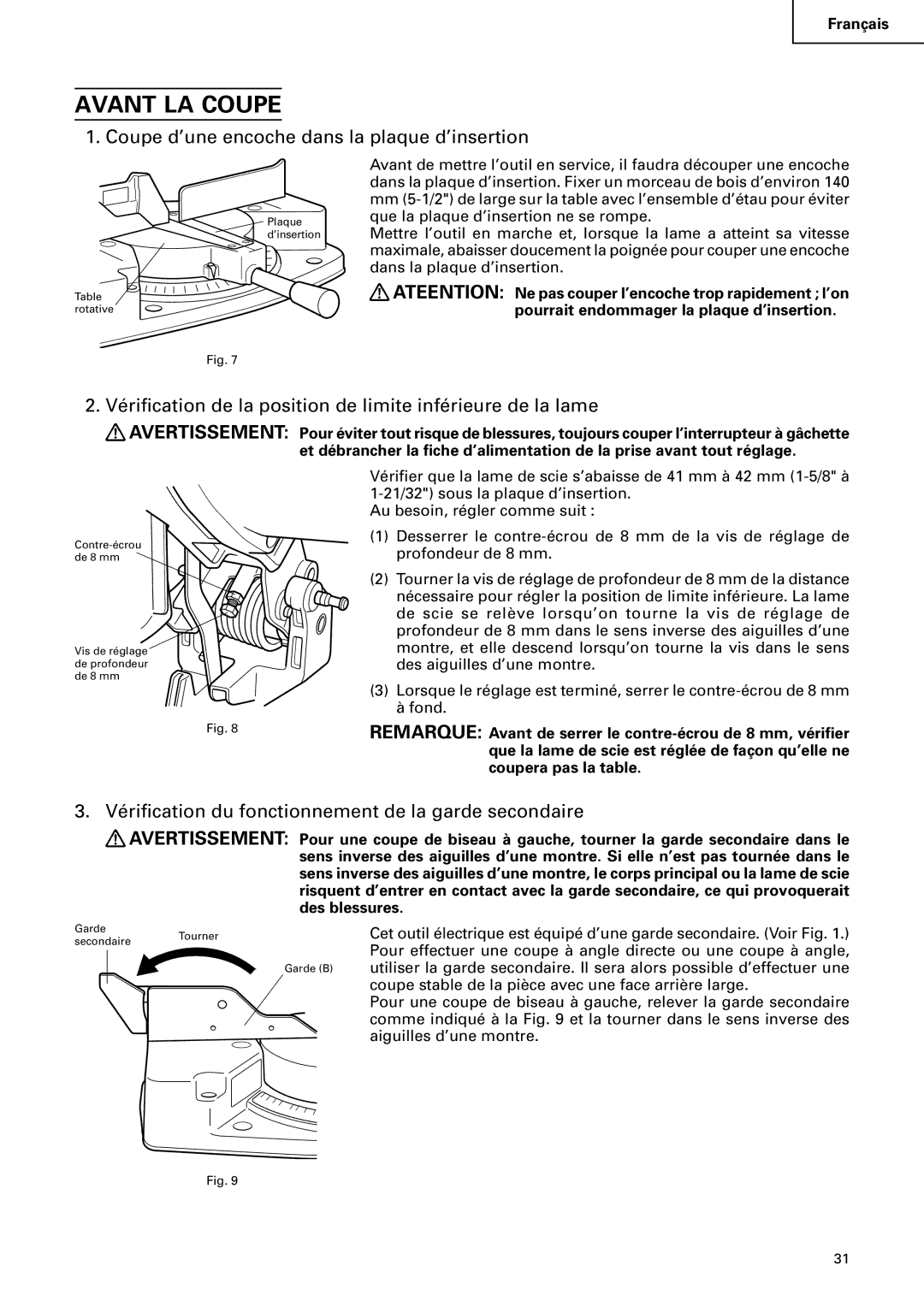 Hitachi C 10FCB instruction manual Avant LA Coupe, Coupe d’une encoche dans la plaque d’insertion 