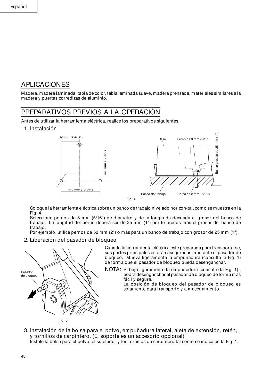 Hitachi C 10FCB Aplicaciones, Preparativos Previos a LA Operación, Instalación, Liberación del pasador de bloqueo 