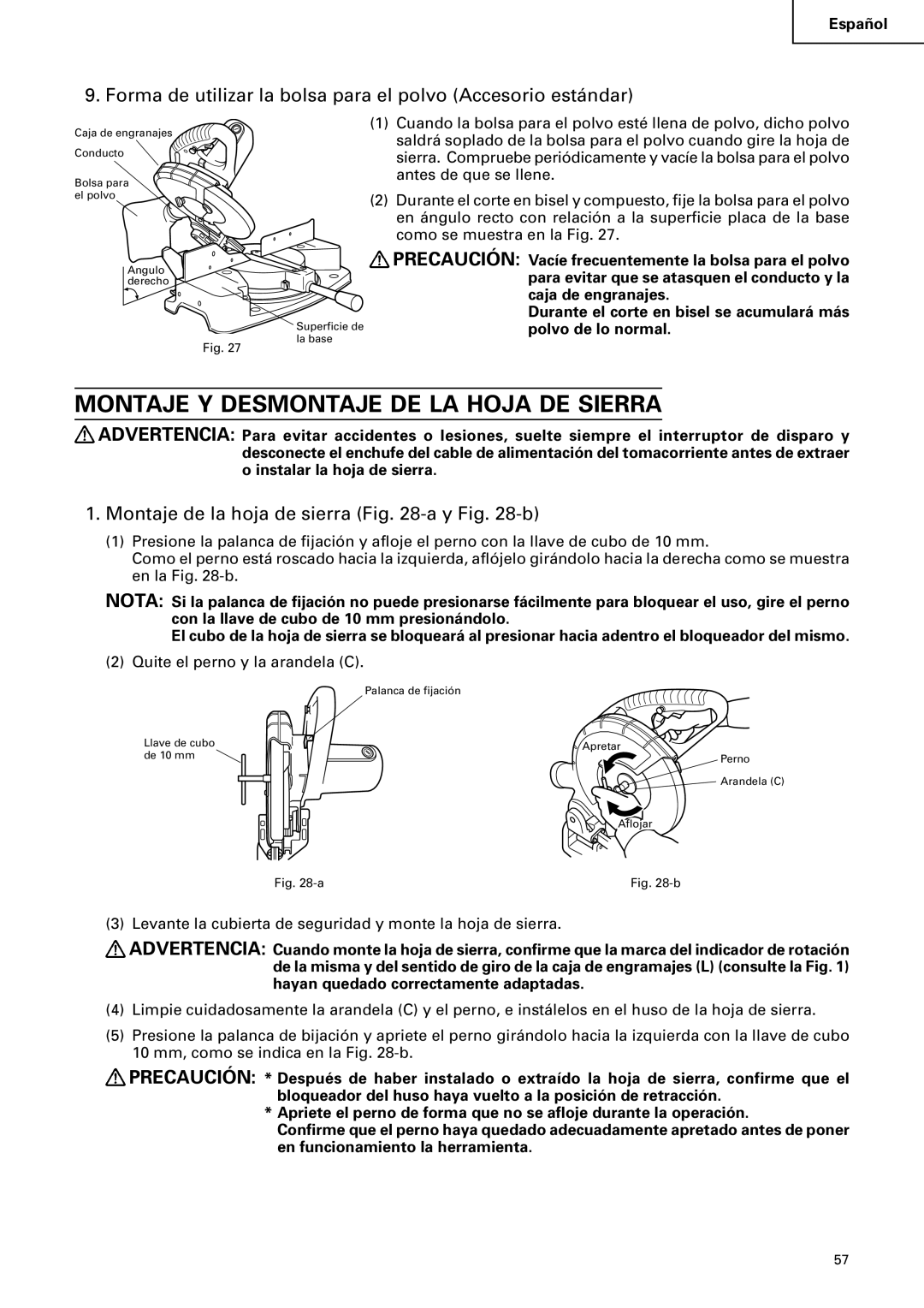 Hitachi C 10FCB Montaje Y Desmontaje DE LA Hoja DE Sierra, Forma de utilizar la bolsa para el polvo Accesorio estándar 