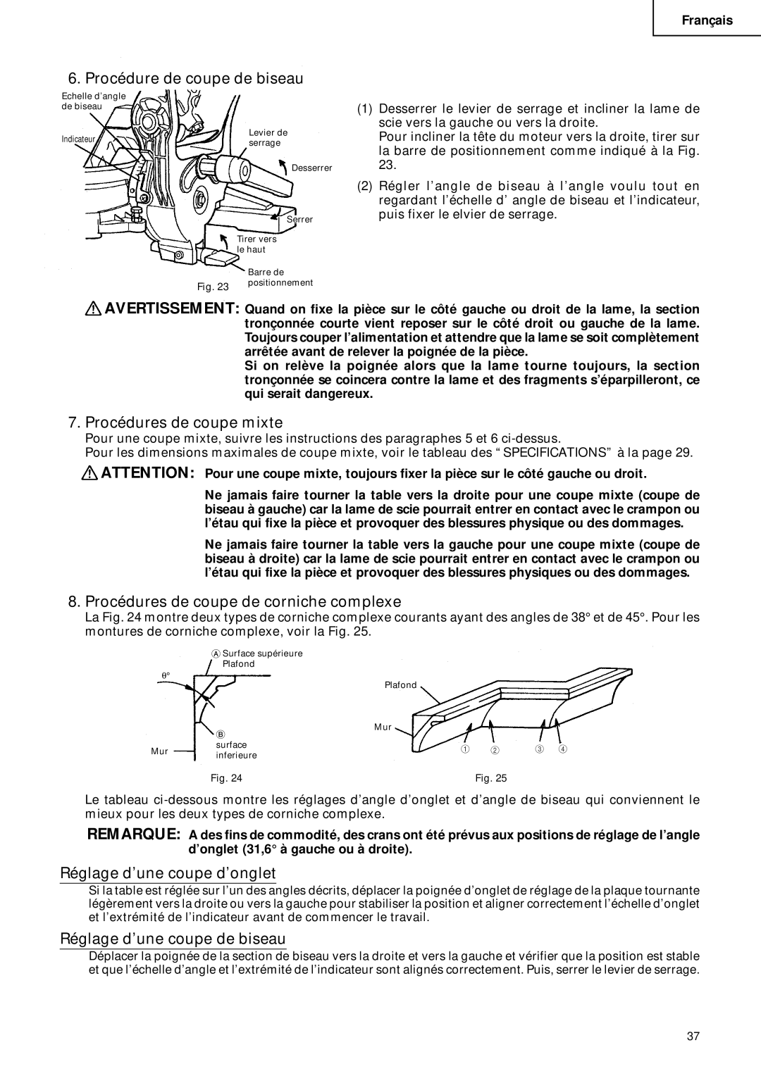 Hitachi C 10FCD Procédure de coupe de biseau, Procédures de coupe mixte, Procédures de coupe de corniche complexe 