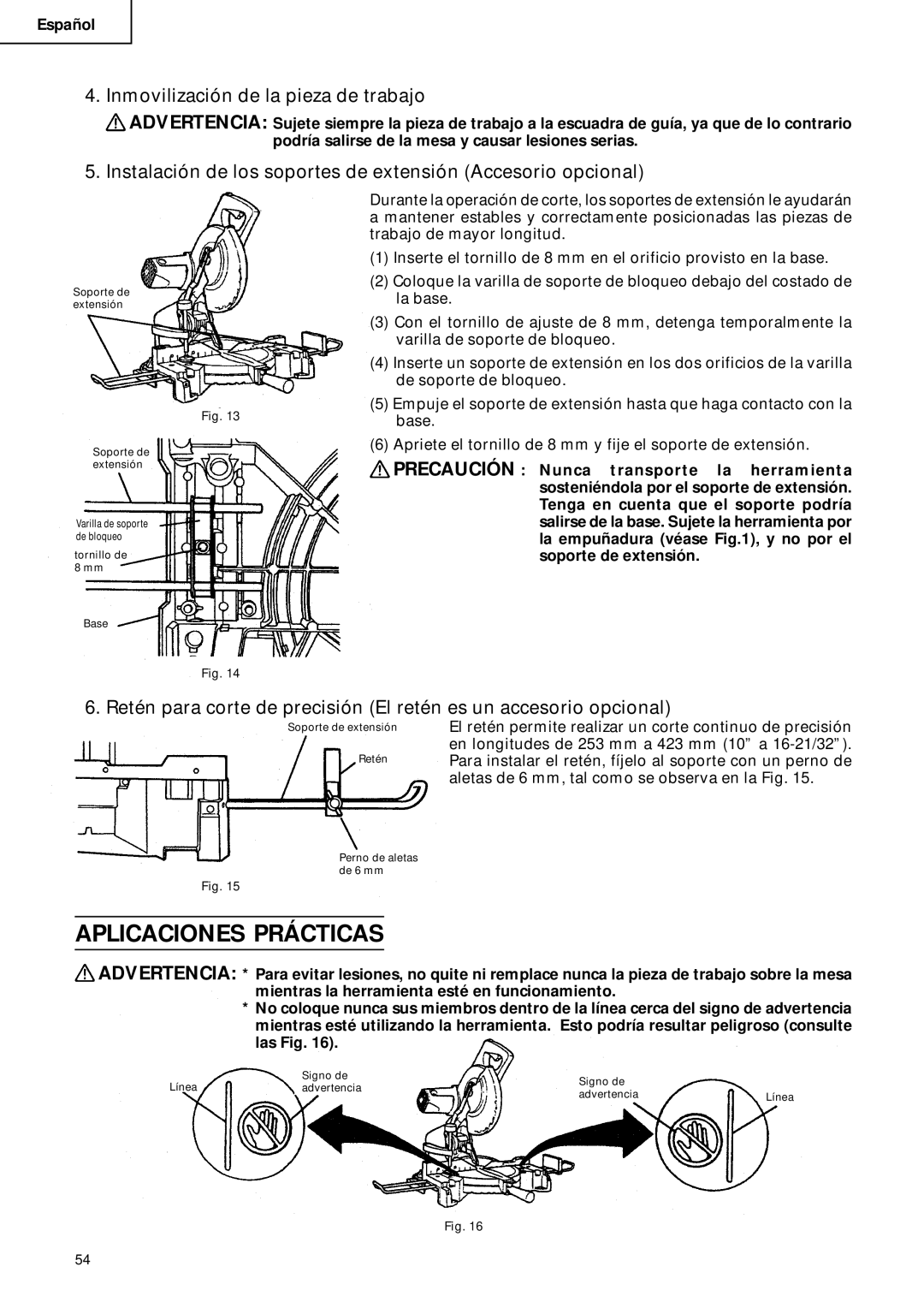 Hitachi C 10FCD instruction manual Aplicaciones Prácticas, Inmovilización de la pieza de trabajo 