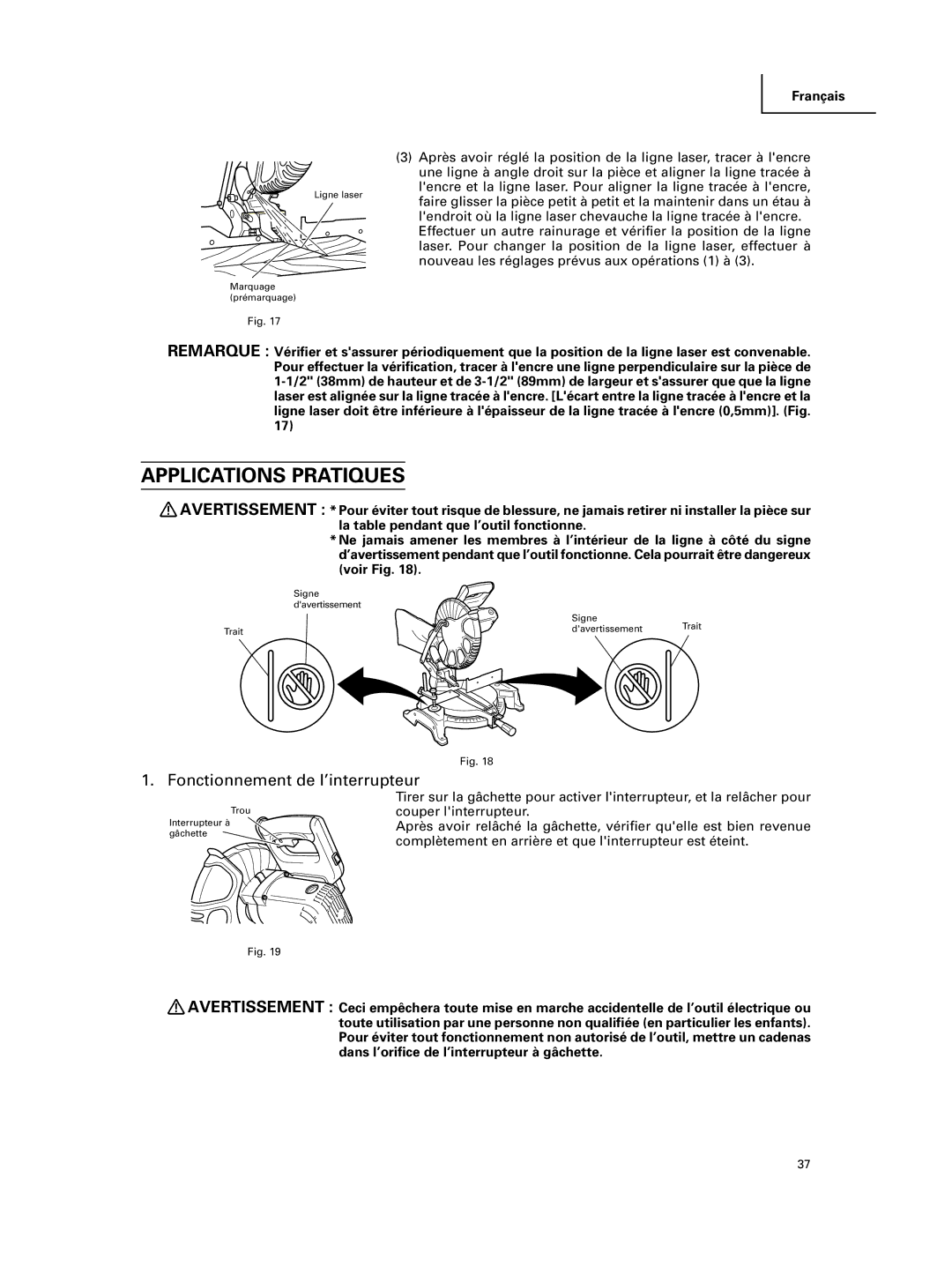 Hitachi C 10FCE instruction manual Applications Pratiques, Fonctionnement de l’interrupteur 