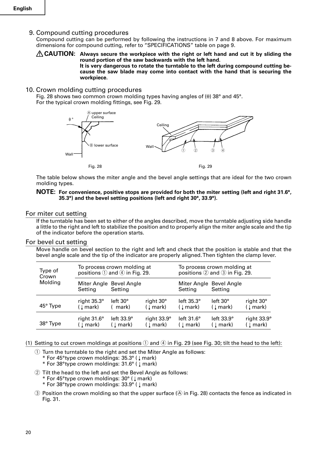 Hitachi C 10FS Compound cutting procedures, Crown molding cutting procedures, For miter cut setting, For bevel cut setting 