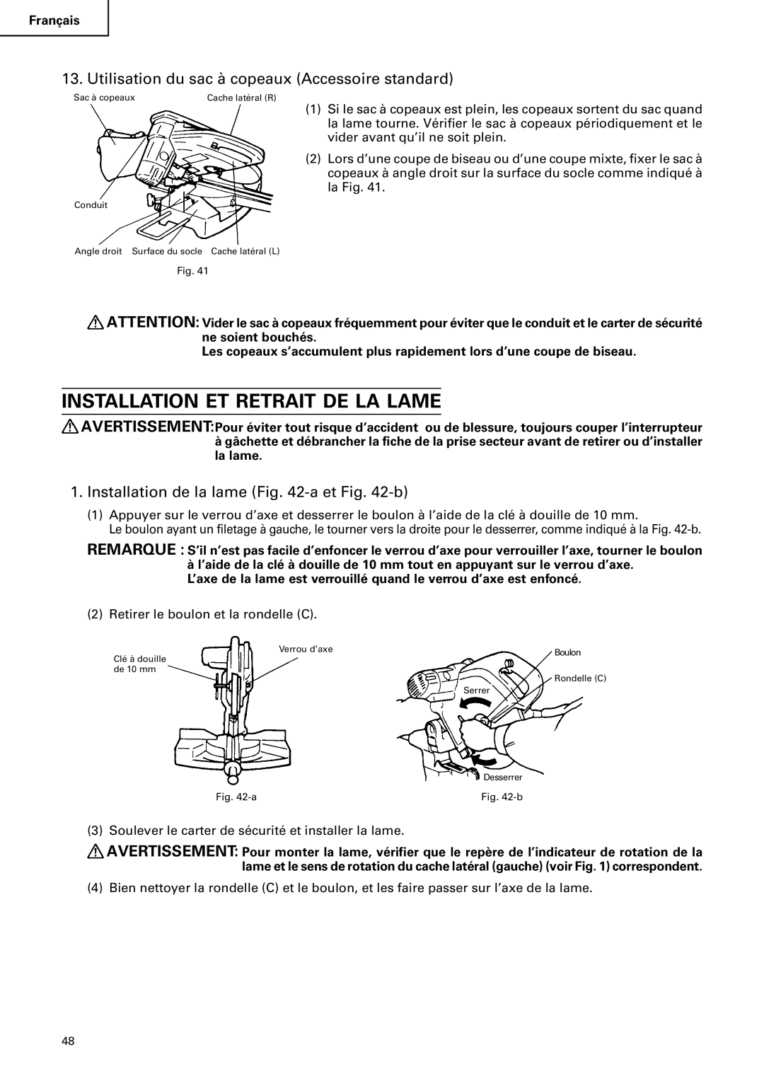 Hitachi C 10FS instruction manual Installation ET Retrait DE LA Lame, Utilisation du sac à copeaux Accessoire standard 