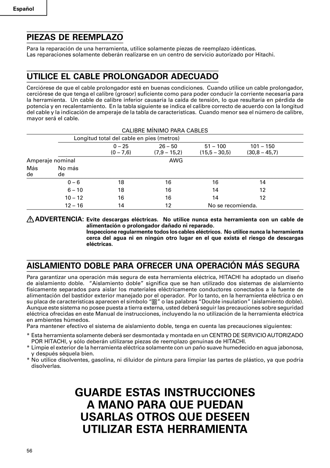 Hitachi C 10FS instruction manual Piezas DE Reemplazo, Utilice EL Cable Prolongador Adecuado 