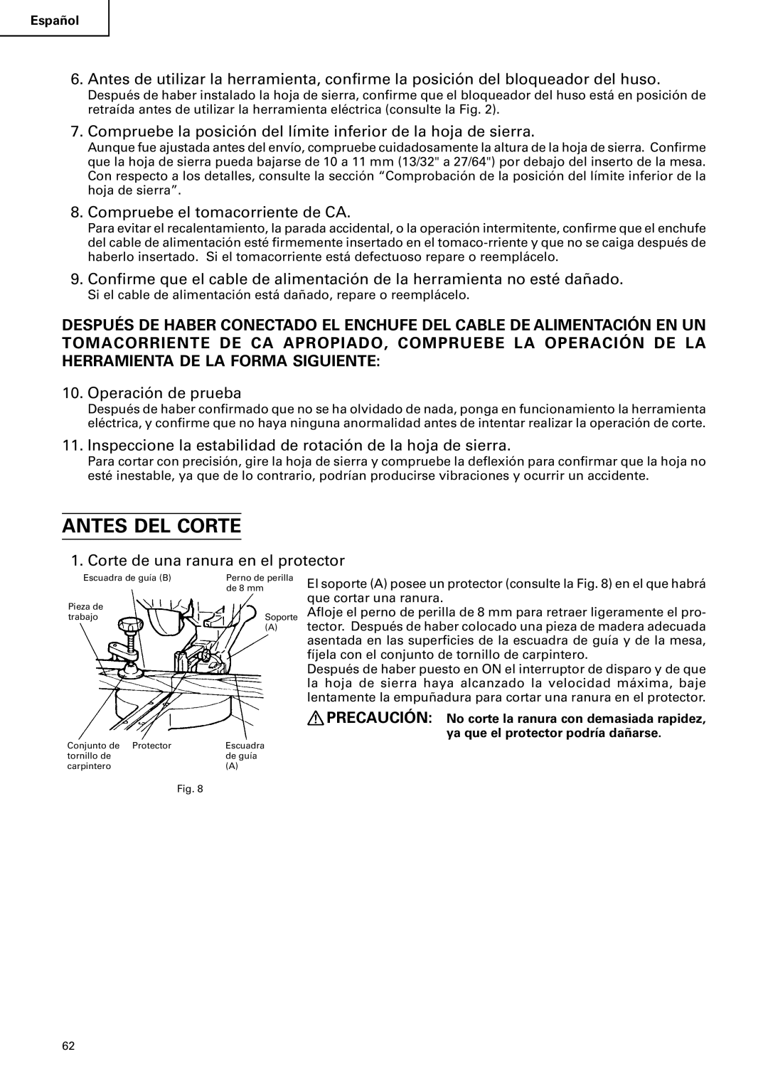 Hitachi C 10FS Antes DEL Corte, Compruebe el tomacorriente de CA, Operación de prueba, Corte de una ranura en el protector 